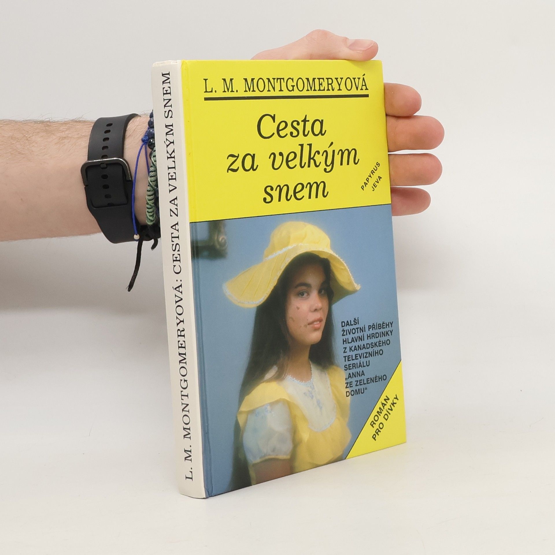 Lucy Maud Montgomery Cesta za velkým snem