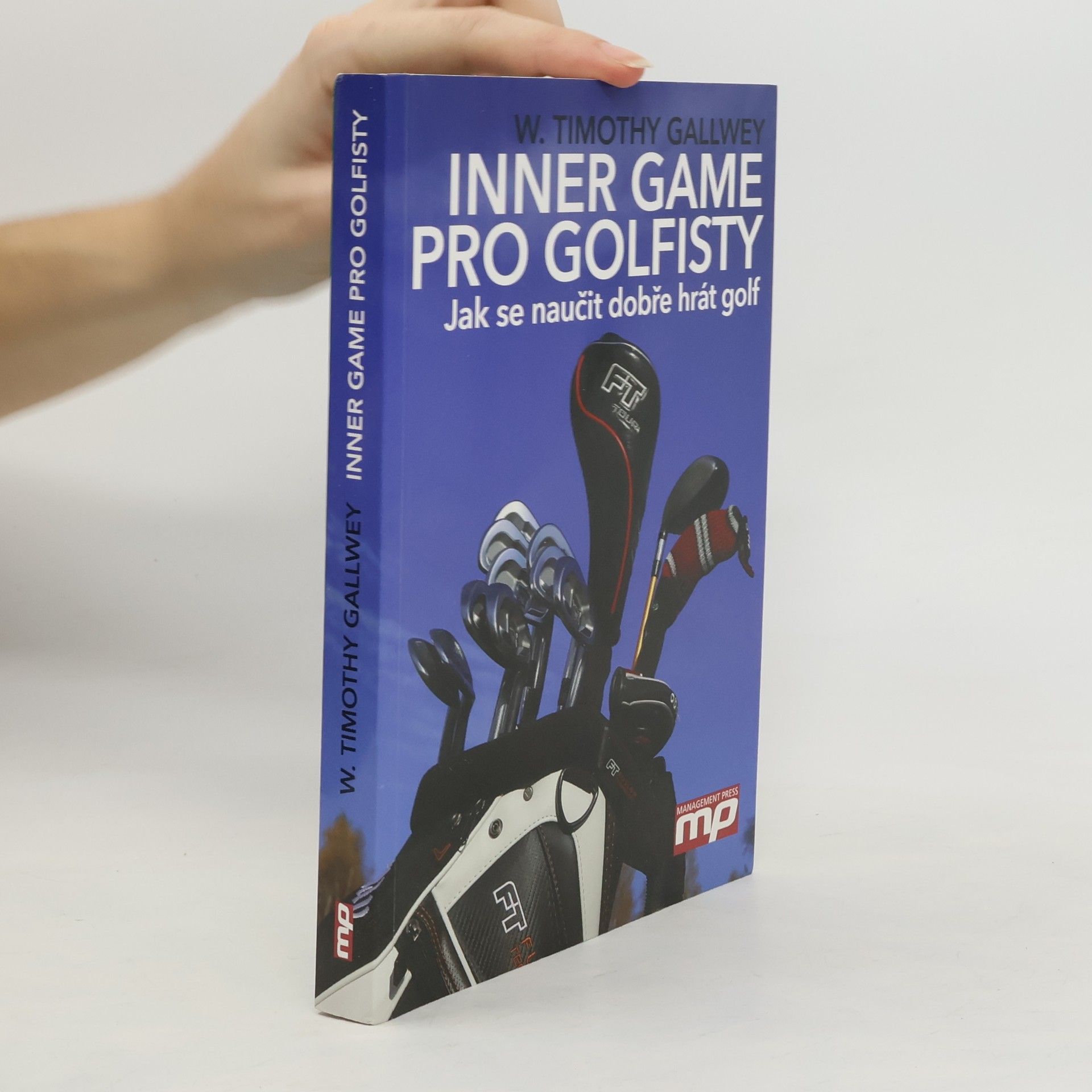 Timothy Gallwey Inner Game pro golfisty: Jak se naučit dobře hrát golf