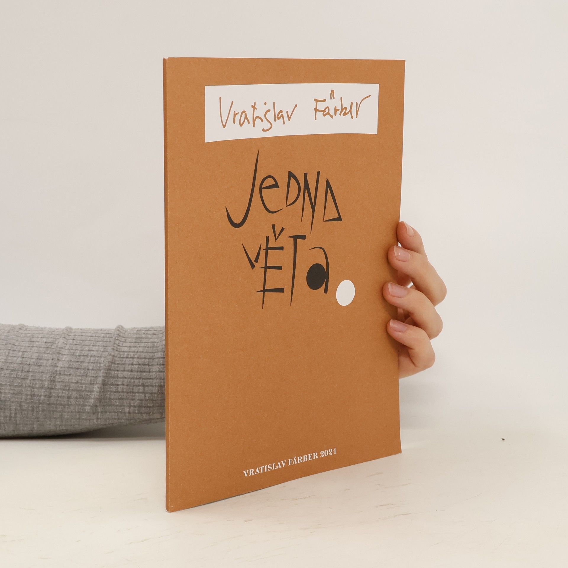 Vratislav Färber Jedna věta