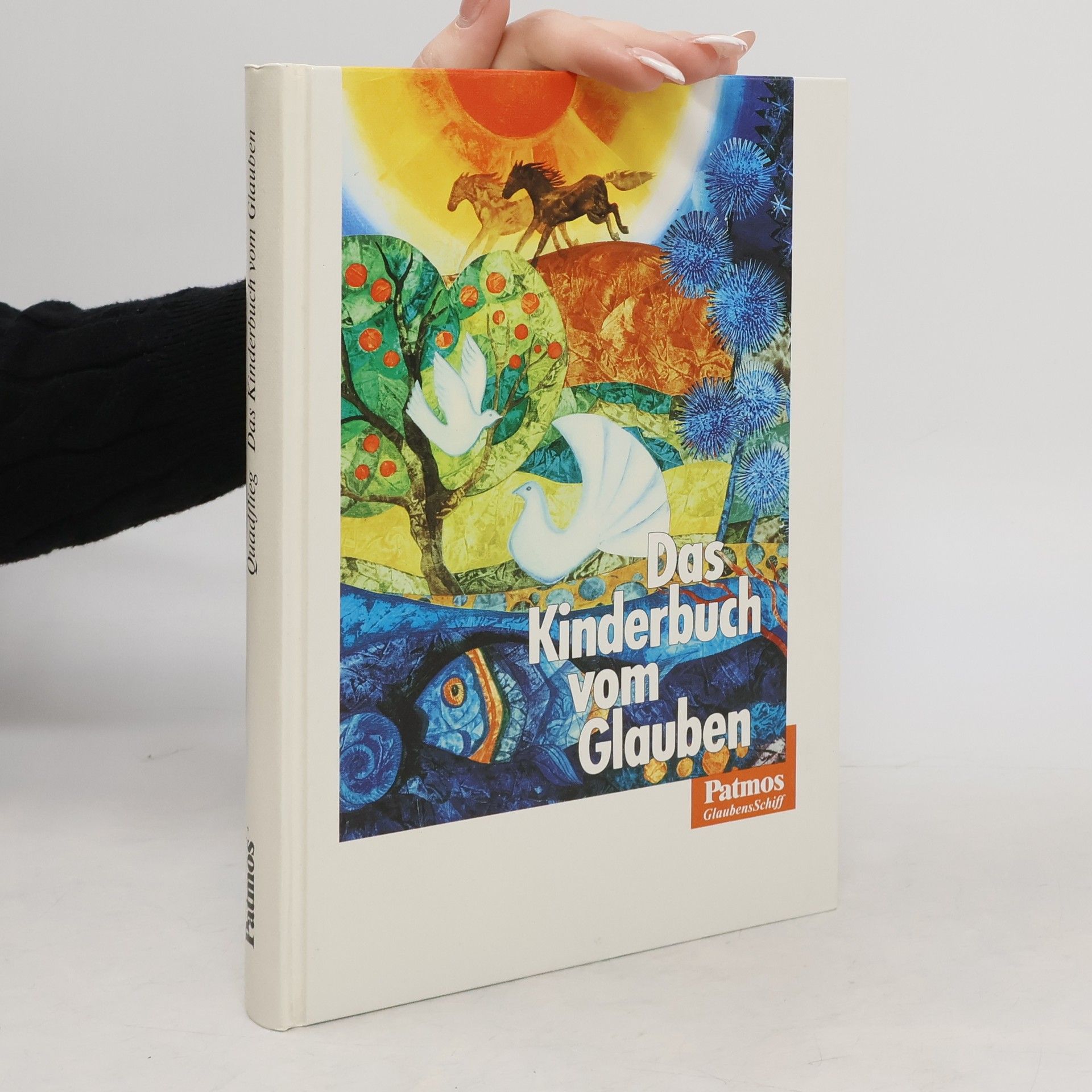Josef Quadflieg Das Kinderbuch vom Glauben