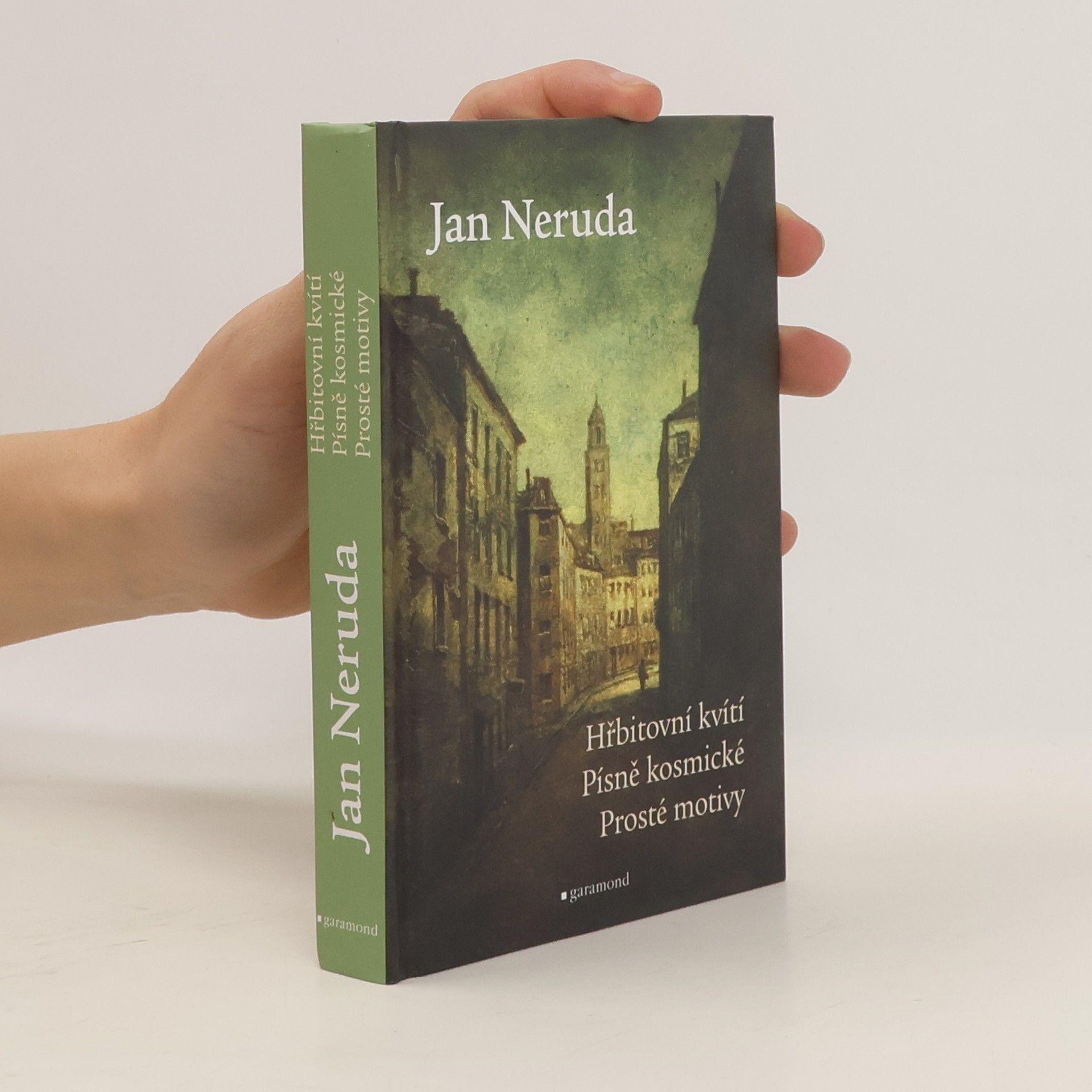 Jan Neruda Hřbitovní kvítí. Písně kosmické. Prosté motivy.