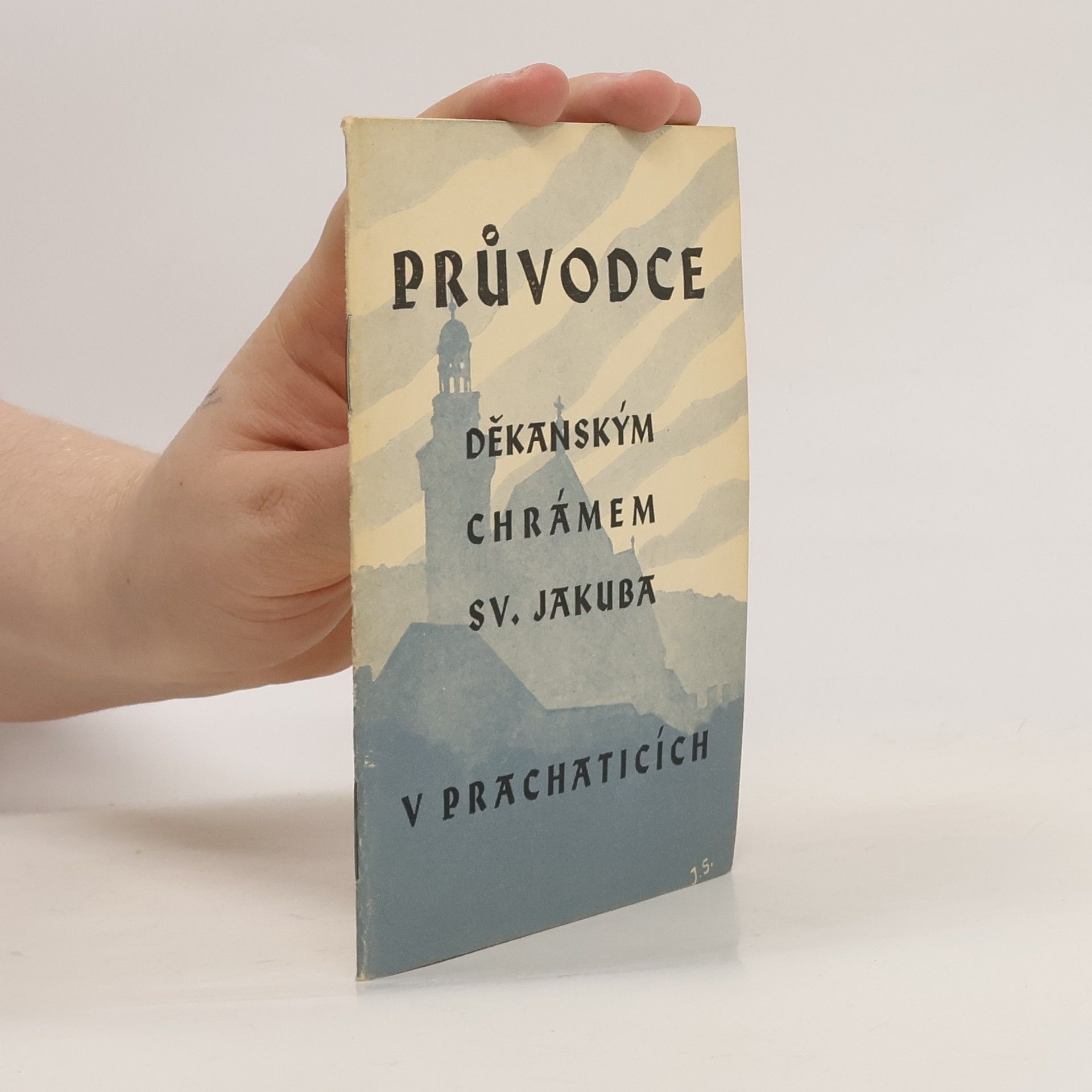 Ladislav Pilát Průvodce děkanským chrámem sv. Jakuba v Prachaticích