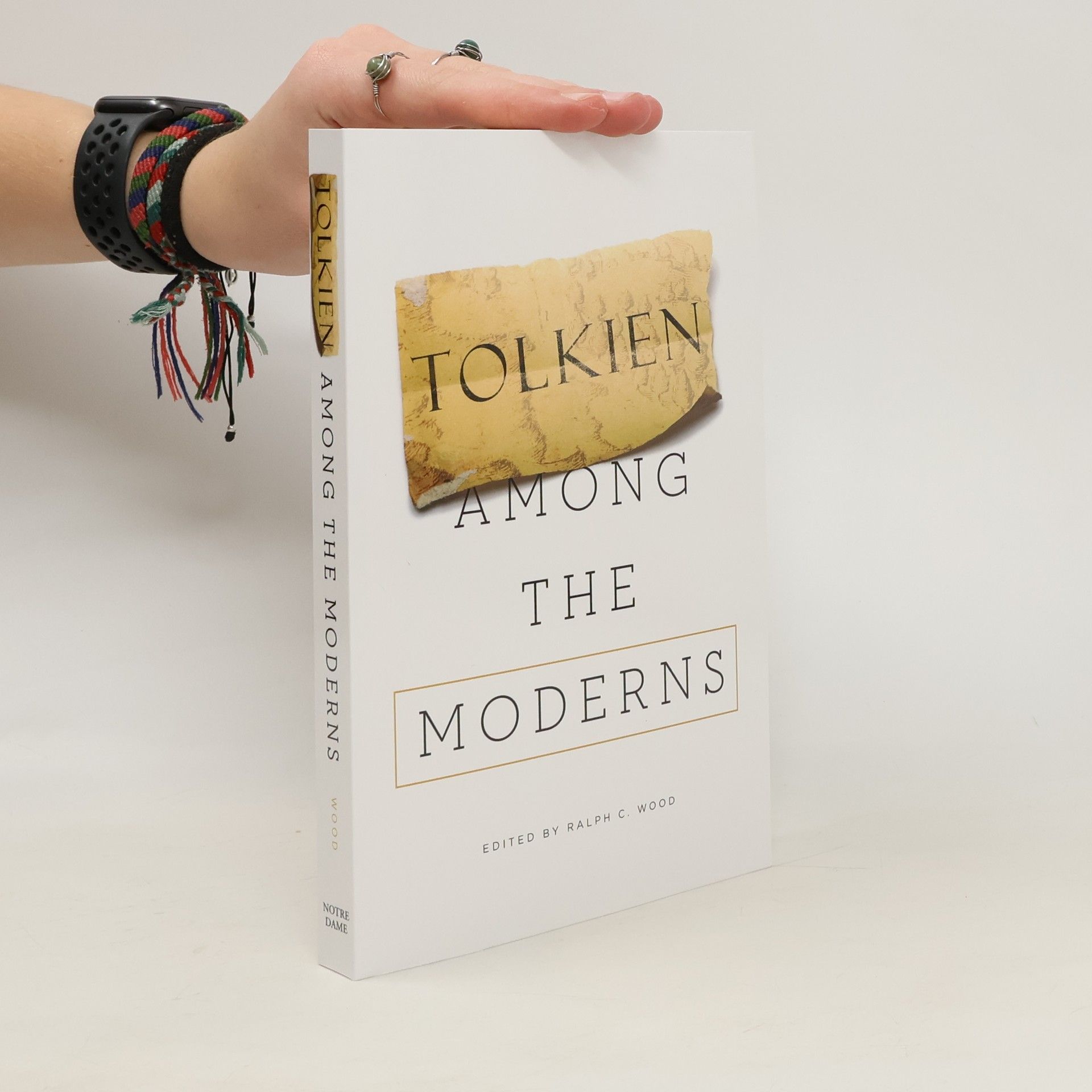 Ralph C Wood Tolkien among the moderns