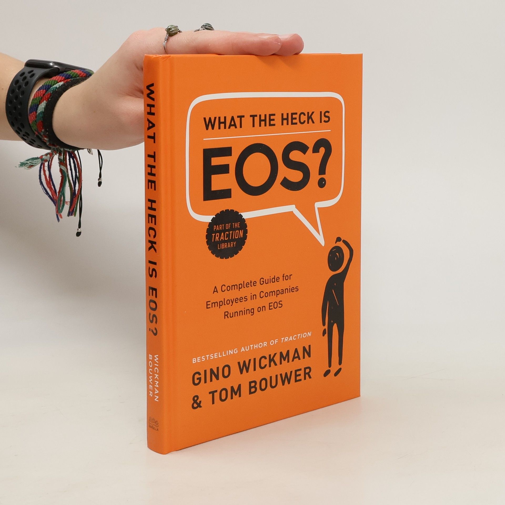 Gino Wickman What the Heck Is EOS?