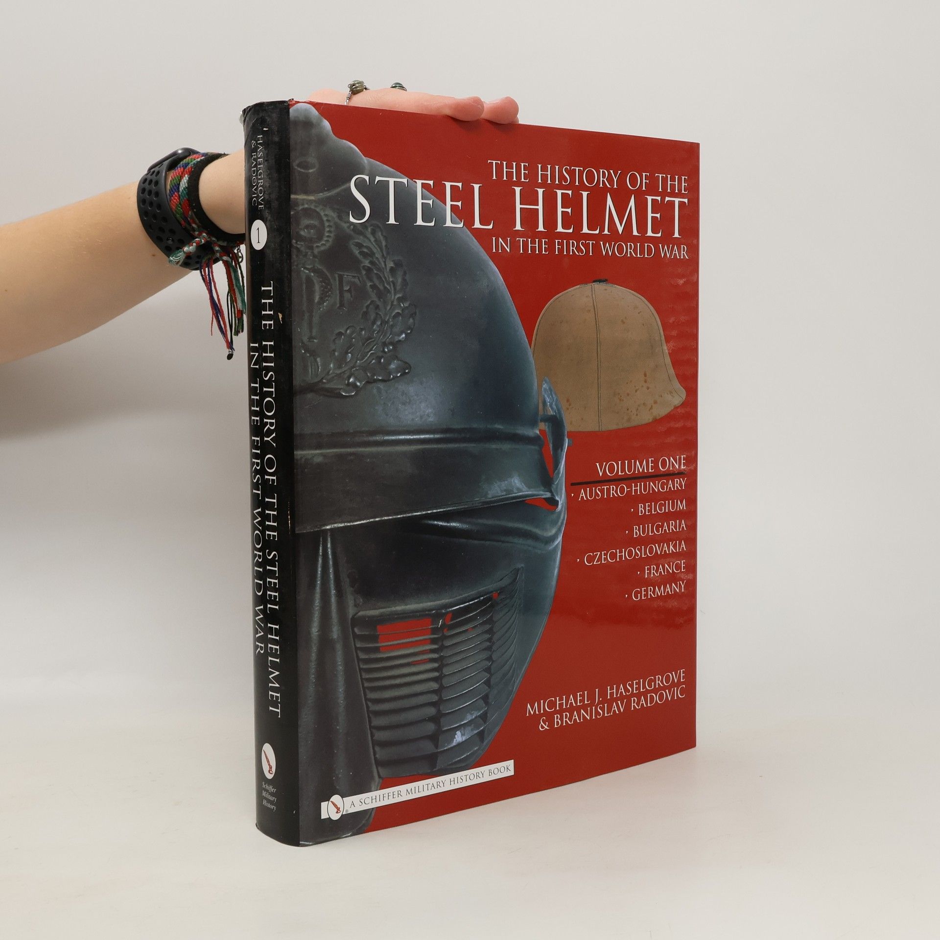 Michael J. Haselgrove The History of the Steel Helmet in the First World War