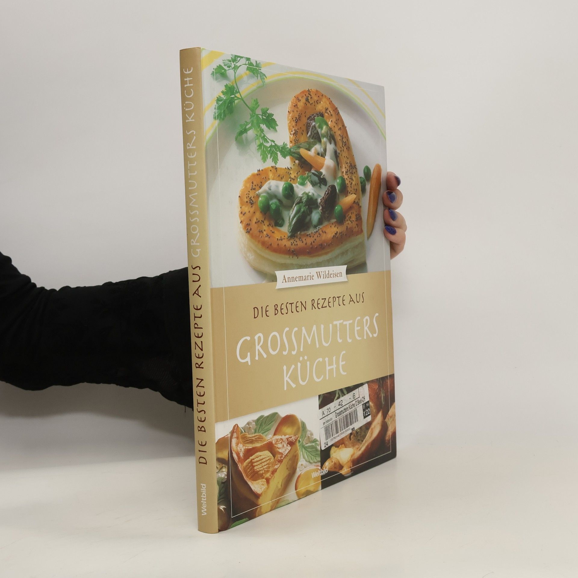 Annemarie Wildeisen Die besten Rezepte aus Grossmutters Küche