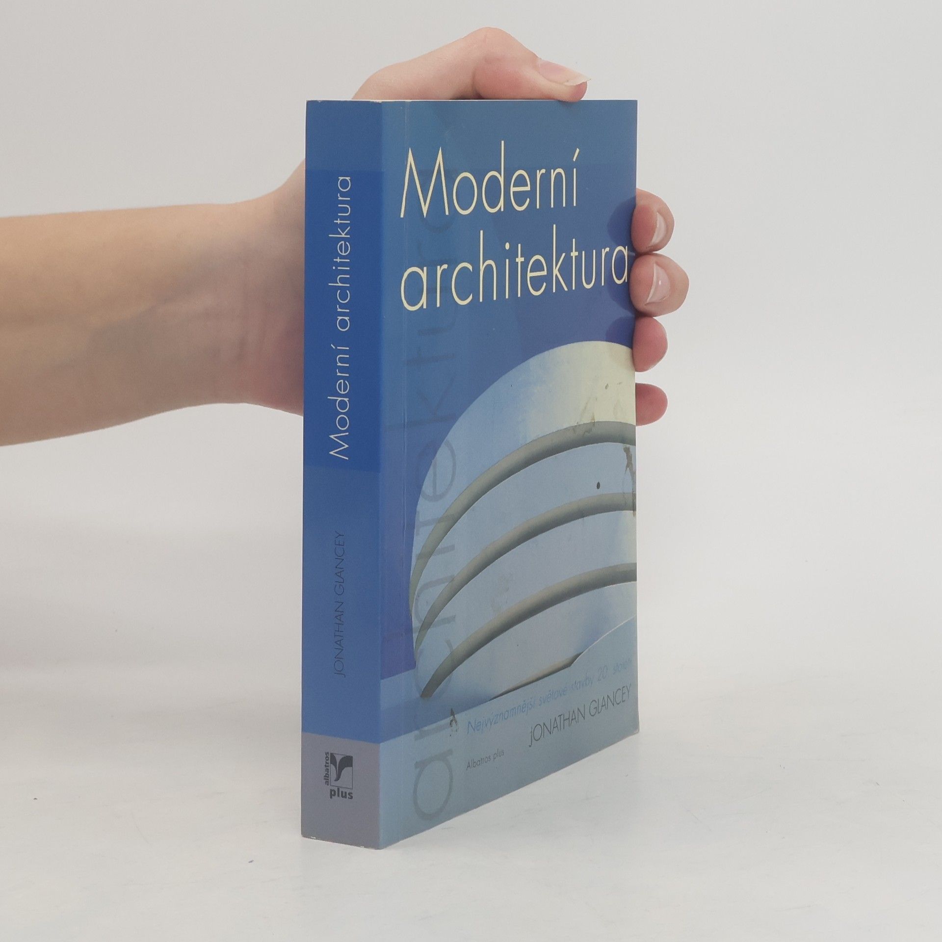Jonathan Glancey Moderní architektura