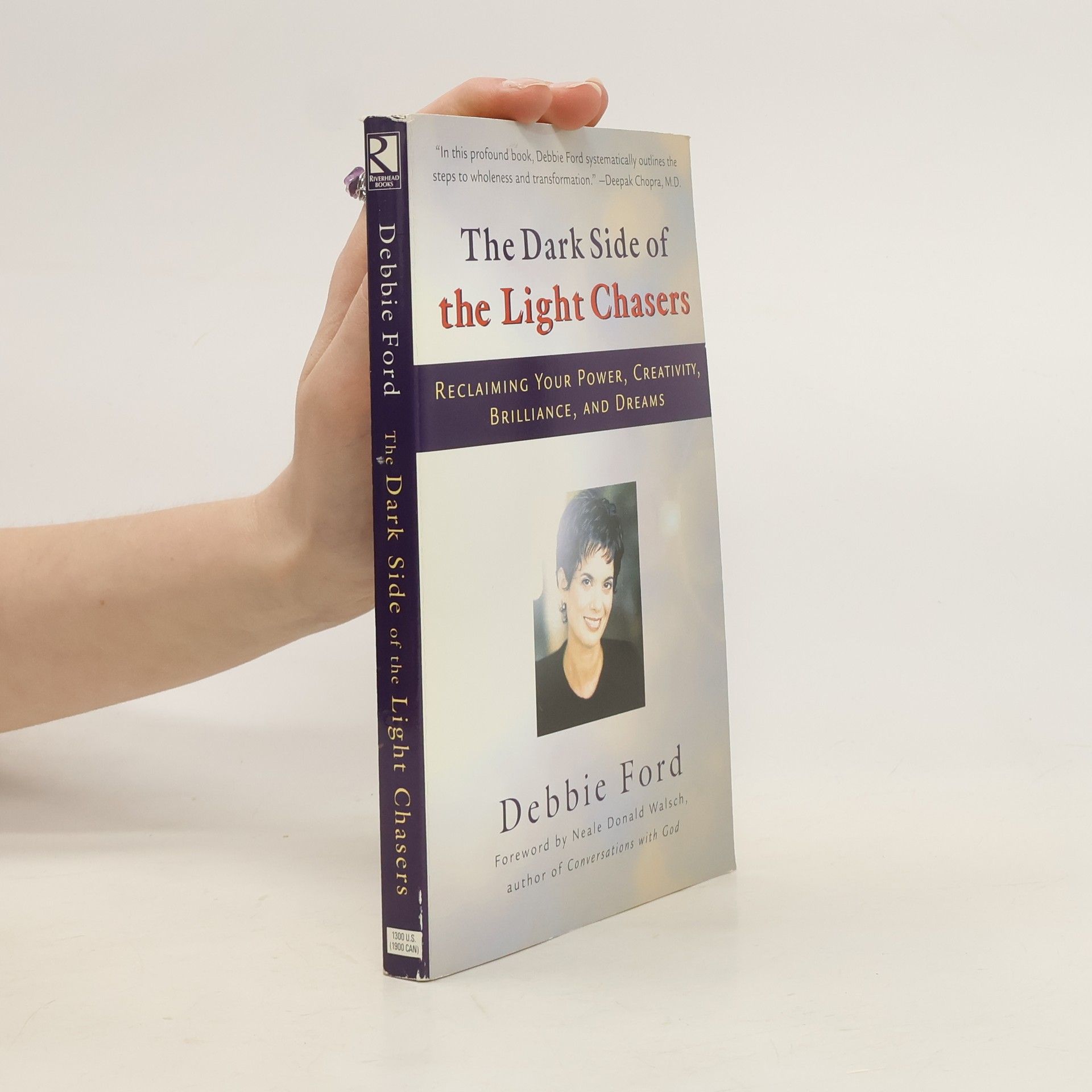 Debbie Ford The Dark Side of The Light Chasers