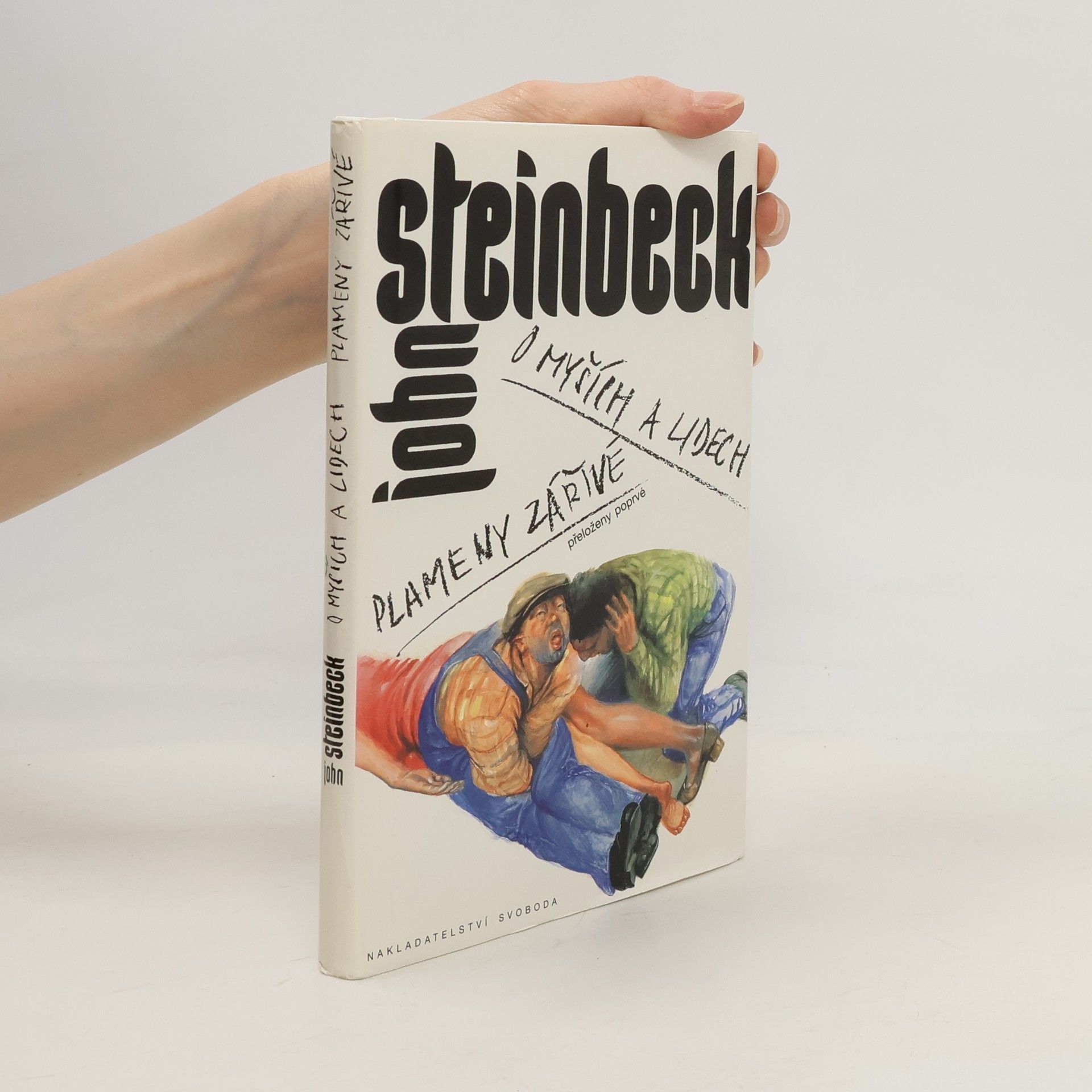 John Steinbeck O myších a lidech. Plameny zářivé