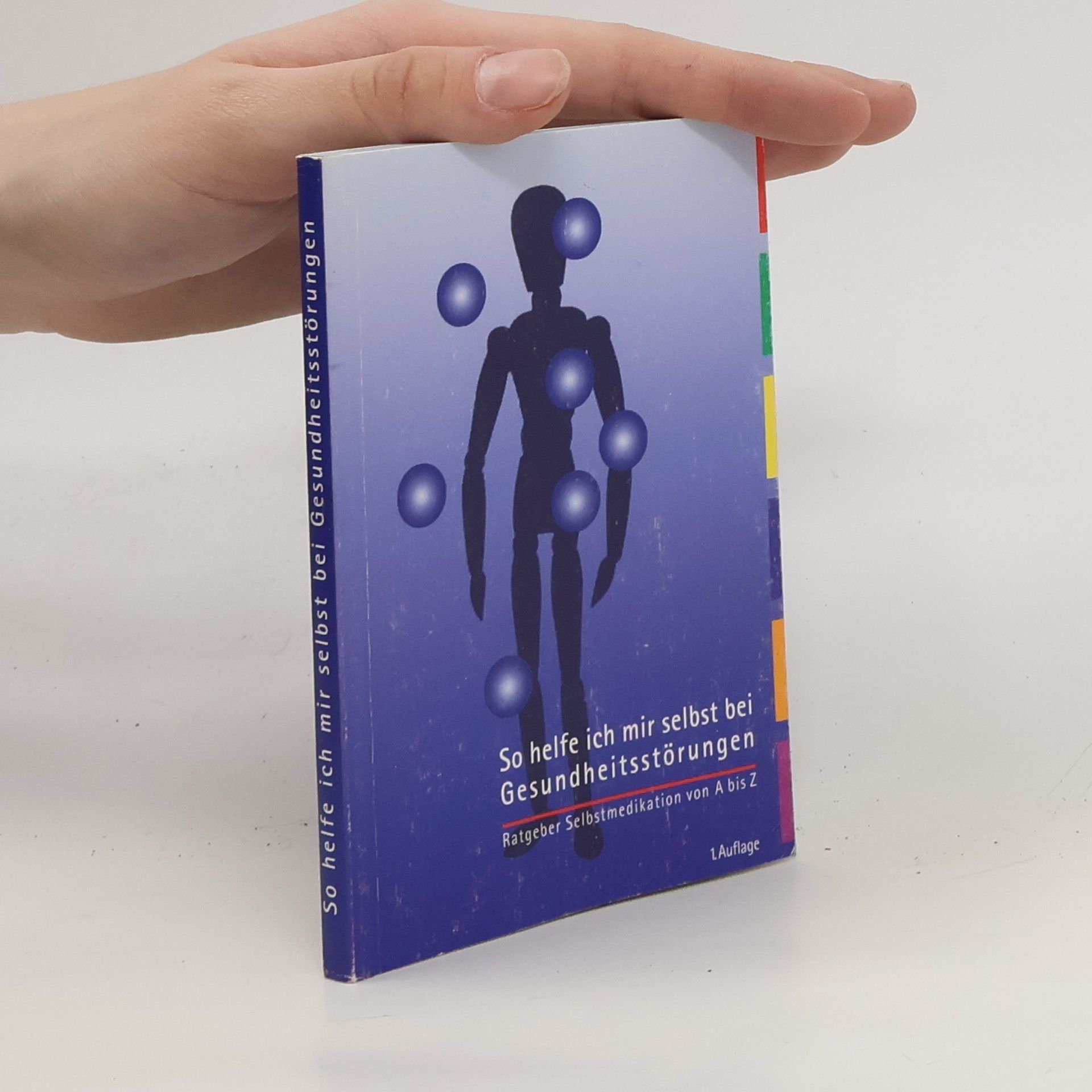 Autorenkollektiv So helfe ich mir selbst bei Gesundheitsstörungen