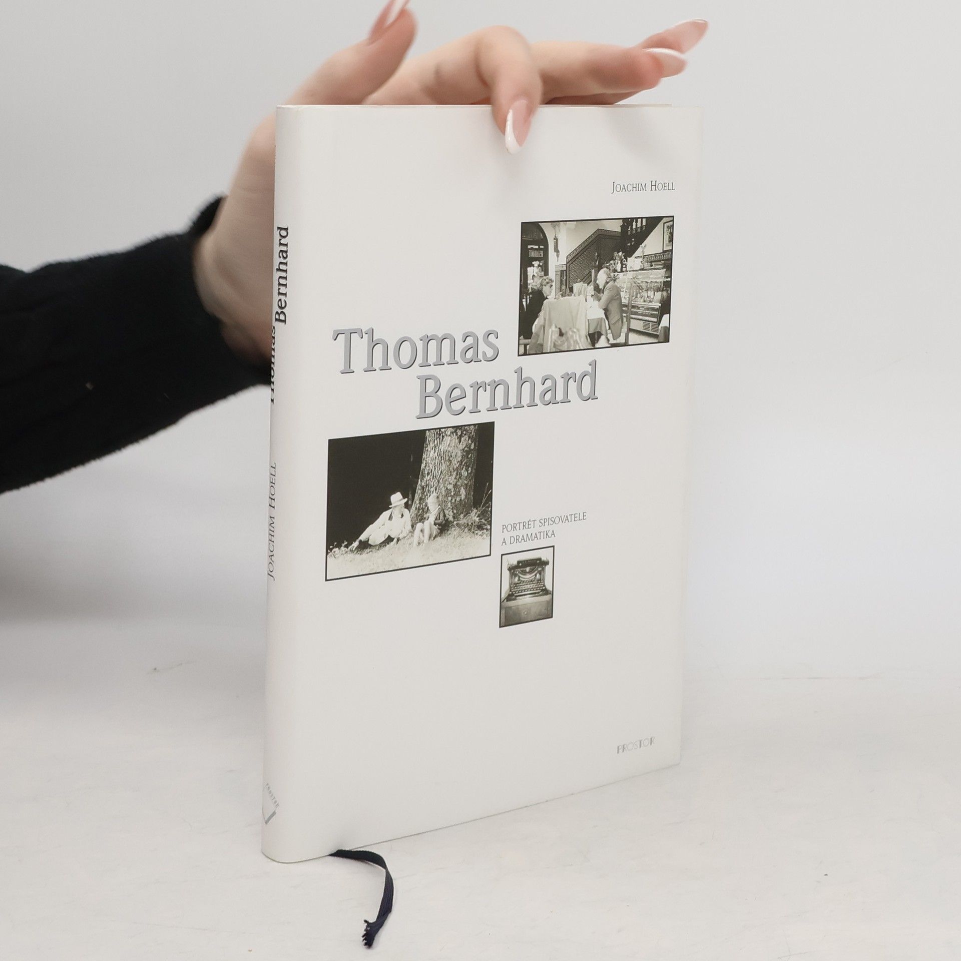 Joachim Hoell Thomas Bernhard : portrét spisovatele a dramatika