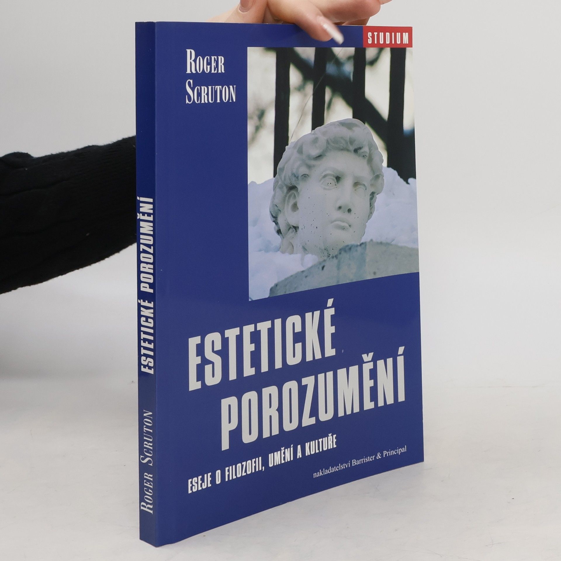 Roger Scruton Estetické porozumění. Eseje o filosofii, umění a kultuře