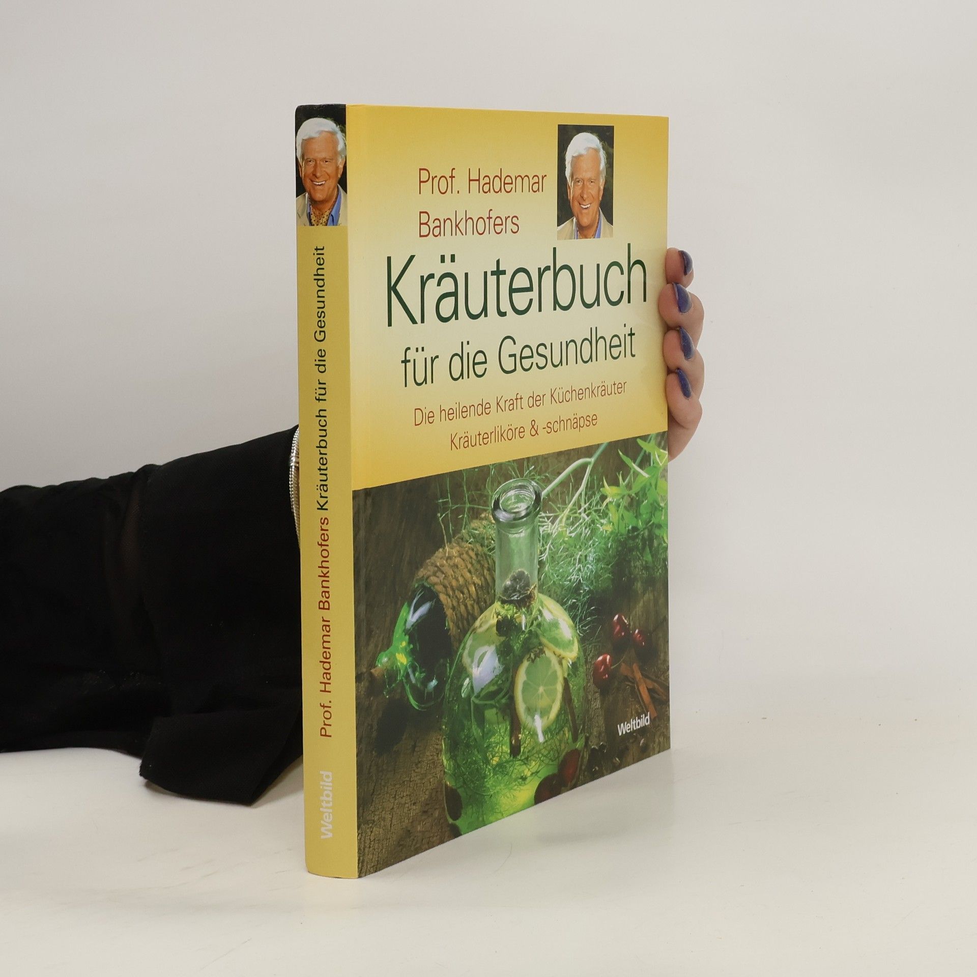 Hademar Bankhofer Hademar Bankhofers Kräuterbuch für die Gesundheit