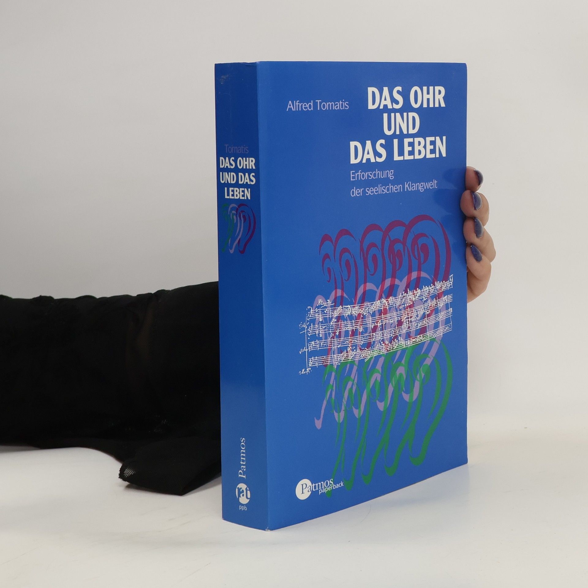 Alfred Tomatis Das Ohr und das Leben