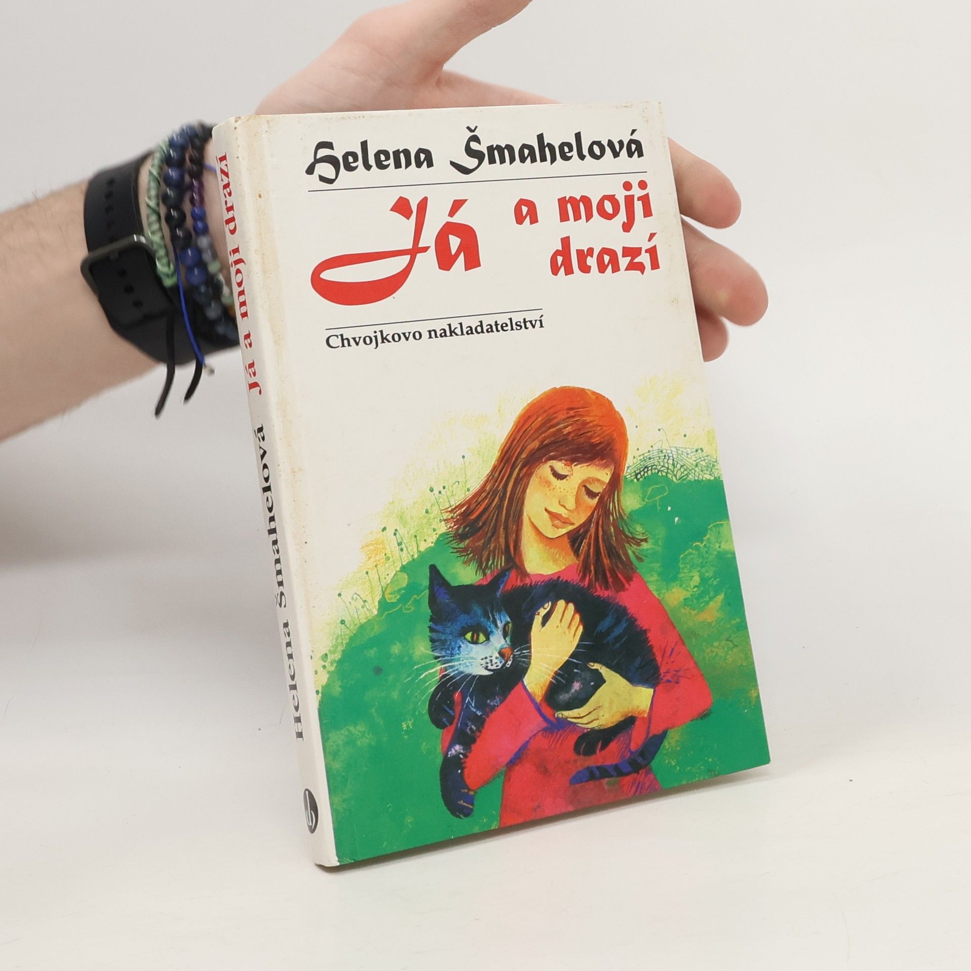 Helena Šmahelová Já a moji drazí