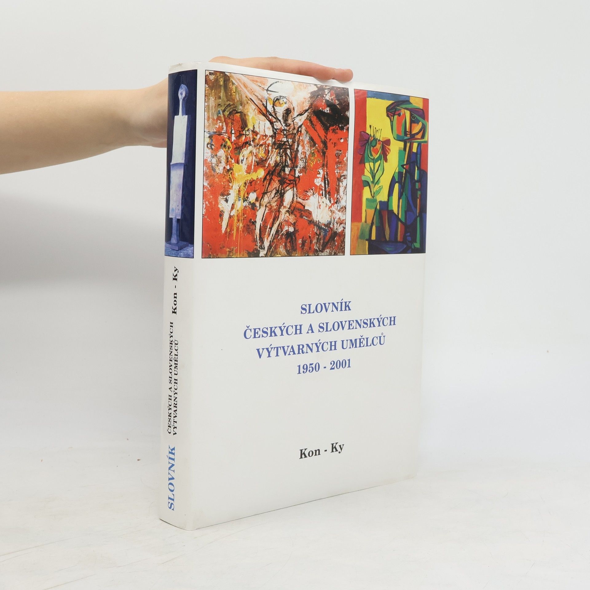 Alena Malá Slovník českých a slovenských výtvarných umělců : 1950-2001. VI., Kon-Ky