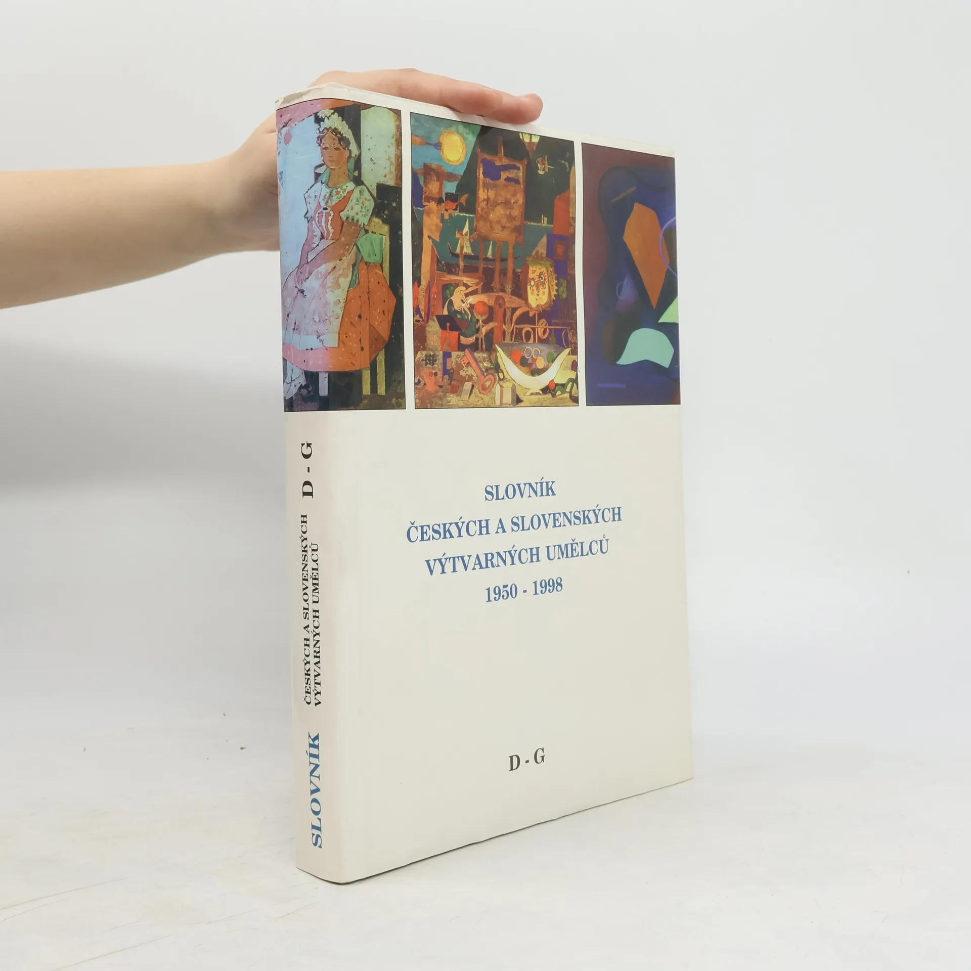 Slovník českých a slovenských výtvarných umělců 1950 -1998: II. D-G | Kniha | pevná | kolektiv | CS