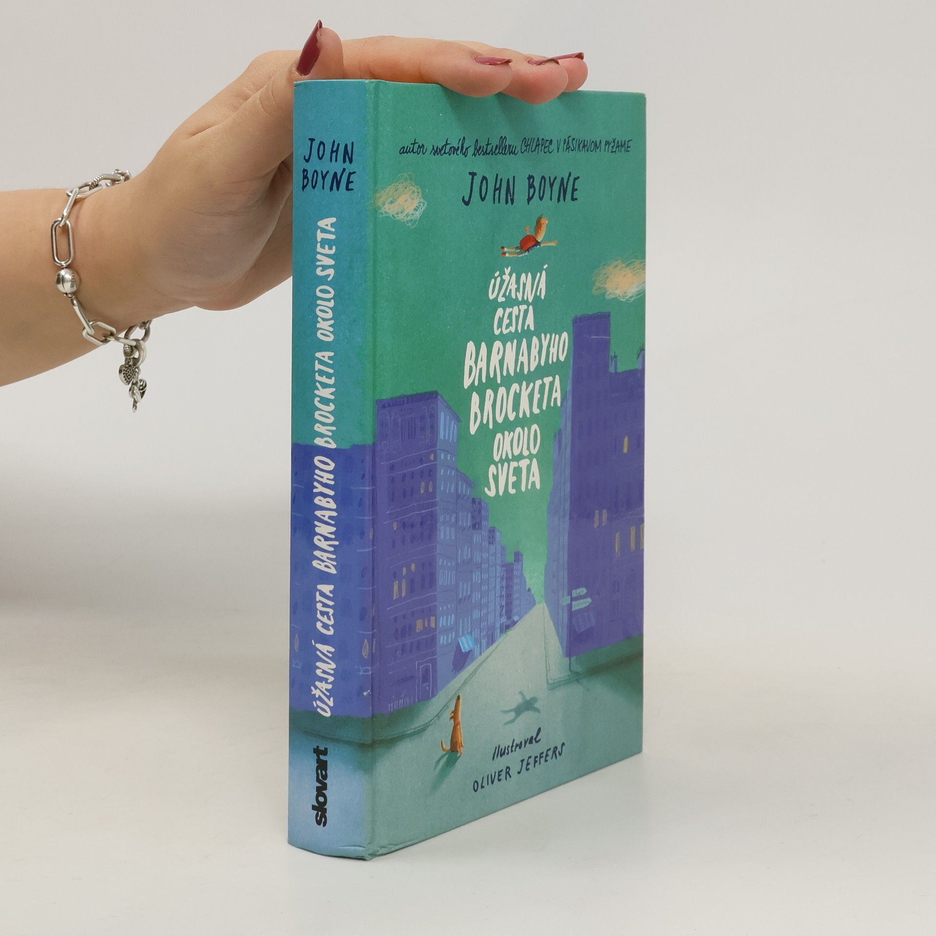 John Boyne Úžasná cesta Barnabyho Brocketa okolo sveta
