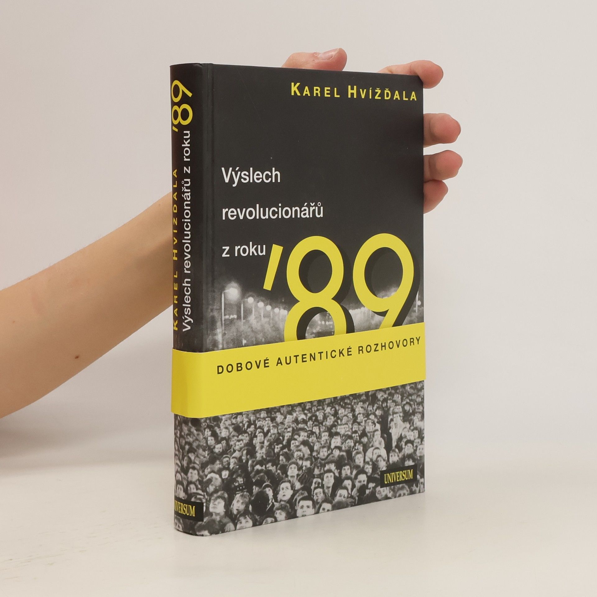 Karel Hvížďala Výslech revolucionářů z roku ’89
