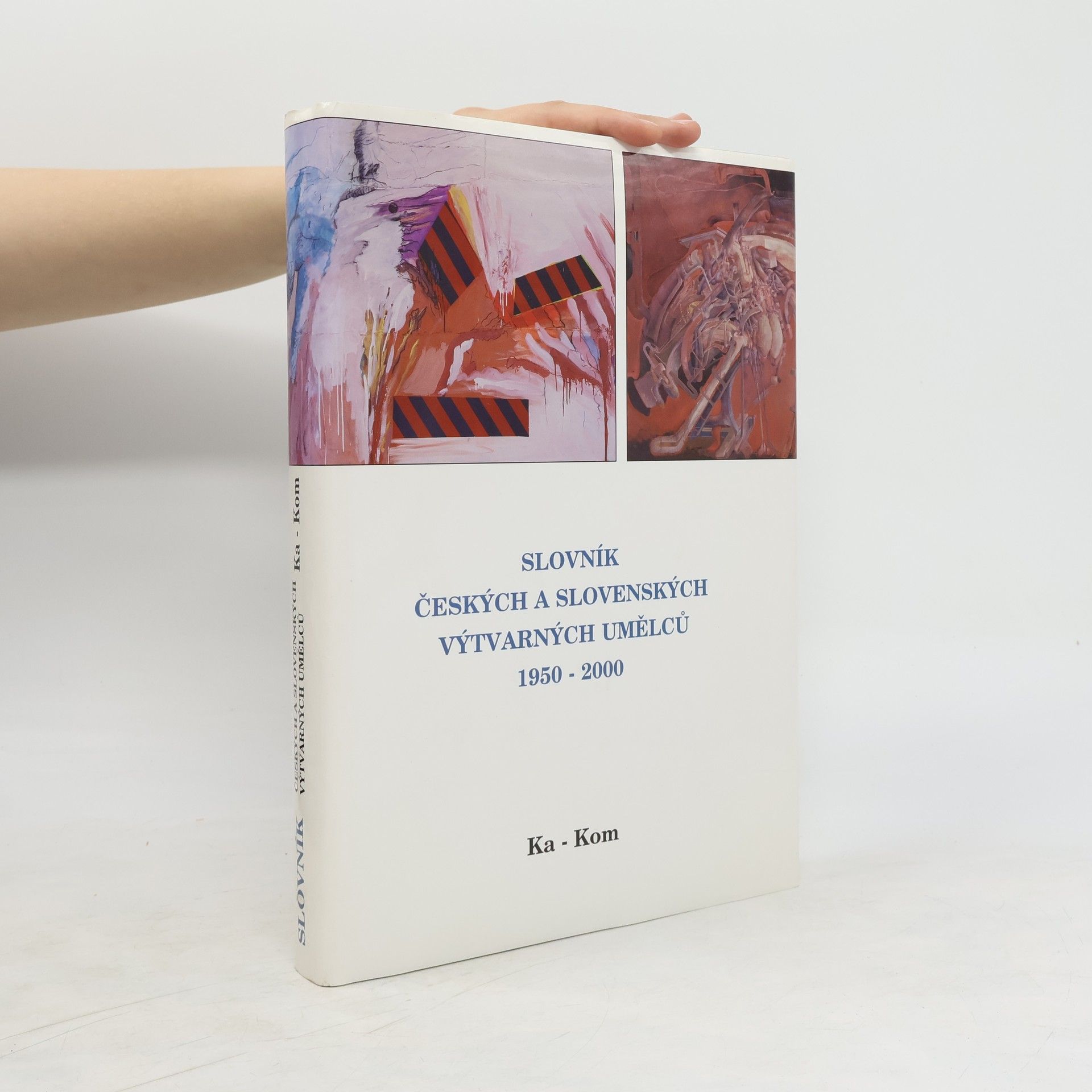 Zbyšek Malý Slovník českých a slovenských výtvarných umělců 1950-2000. V., Ka-Kom