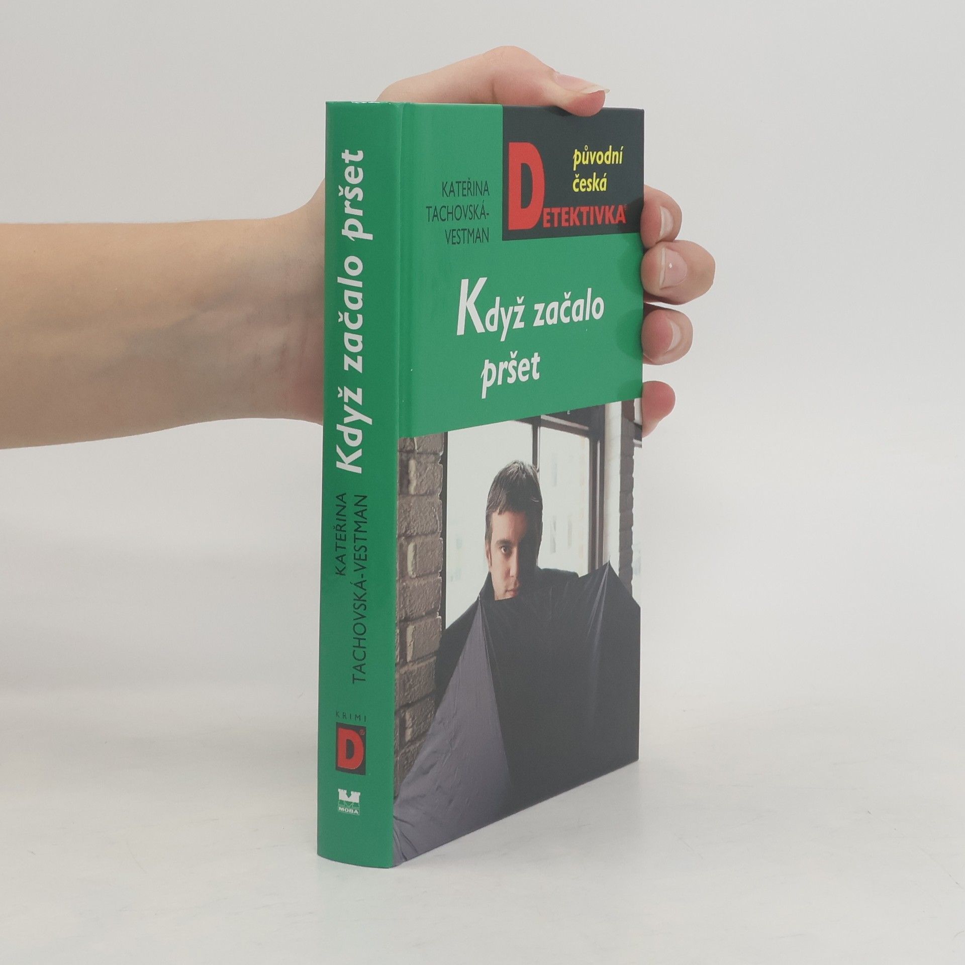 Kateřina Tachovská Vestman Když začalo pršet