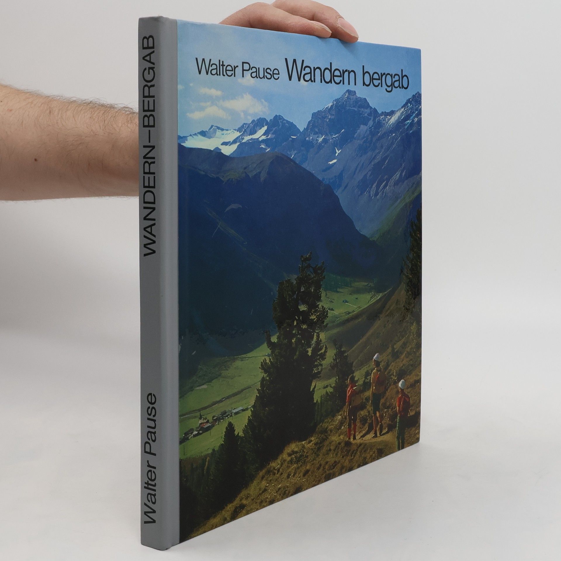 Walter Pause Wandern bergab