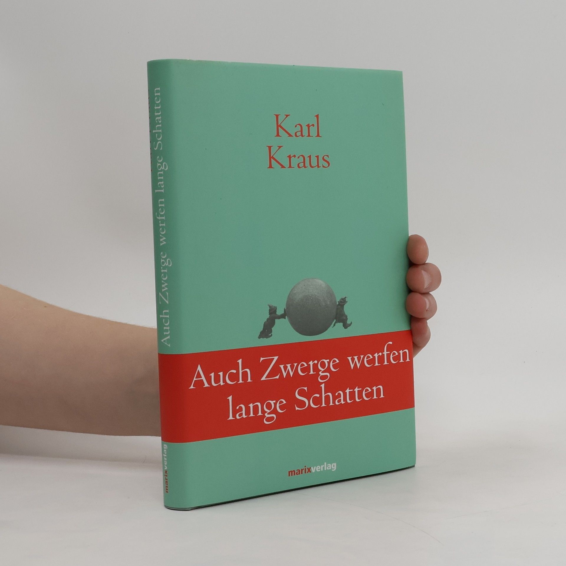 Karl Kraus Auch Zwerge werfen lange Schatten