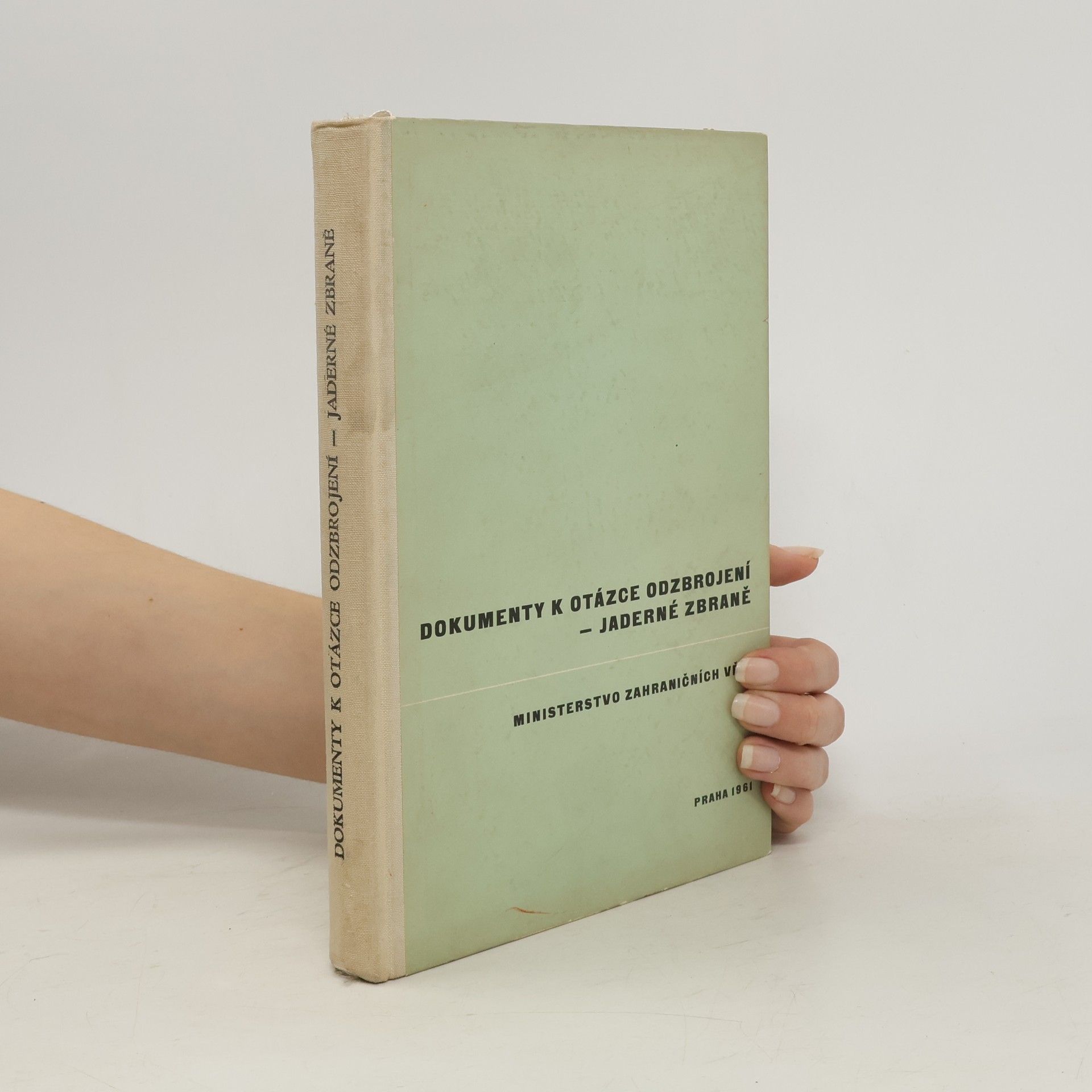 Collectif d'auteurs Dokumenty k otázce odzbrojení - jaderné zbraně