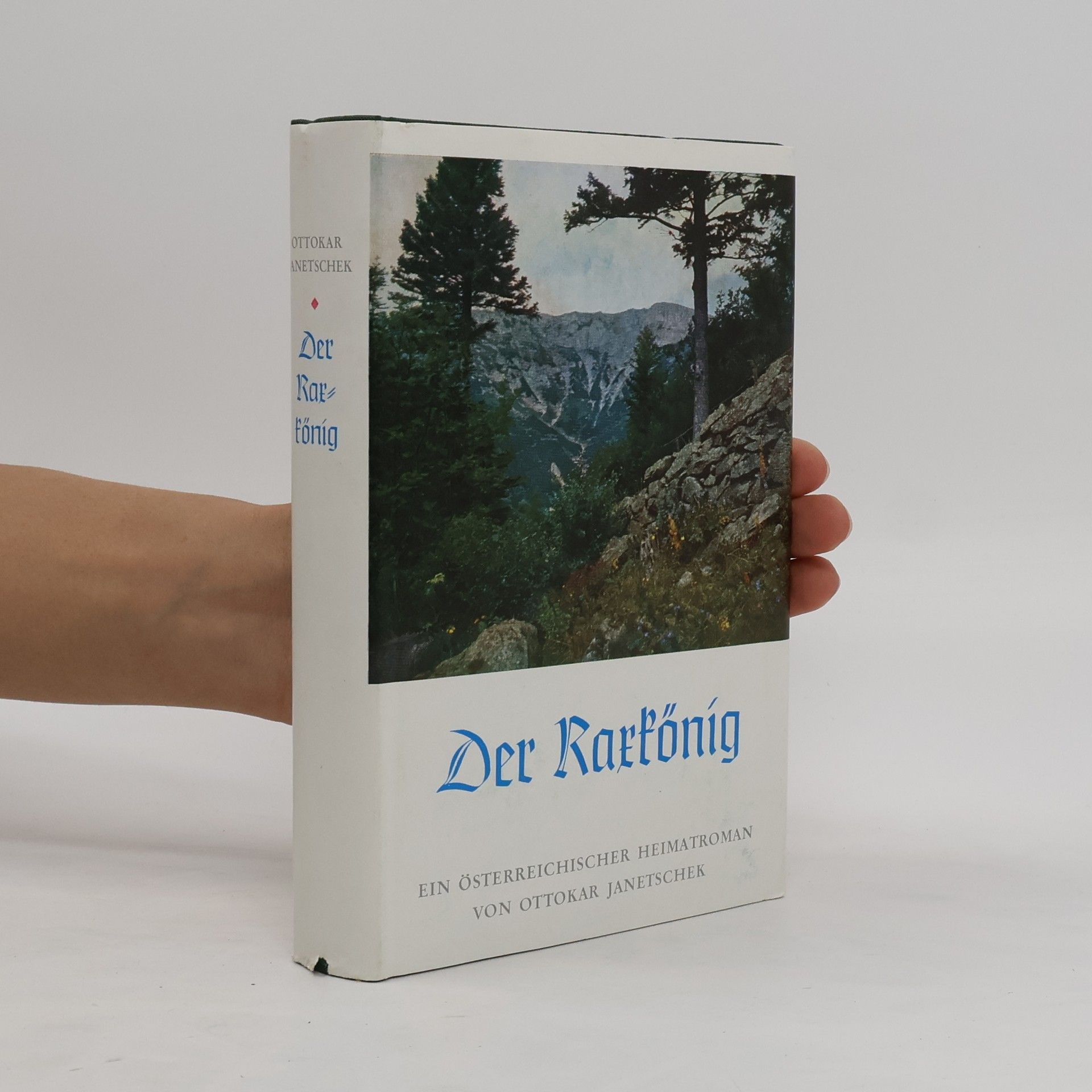 Ottokar Janetschek Der Raxkönig