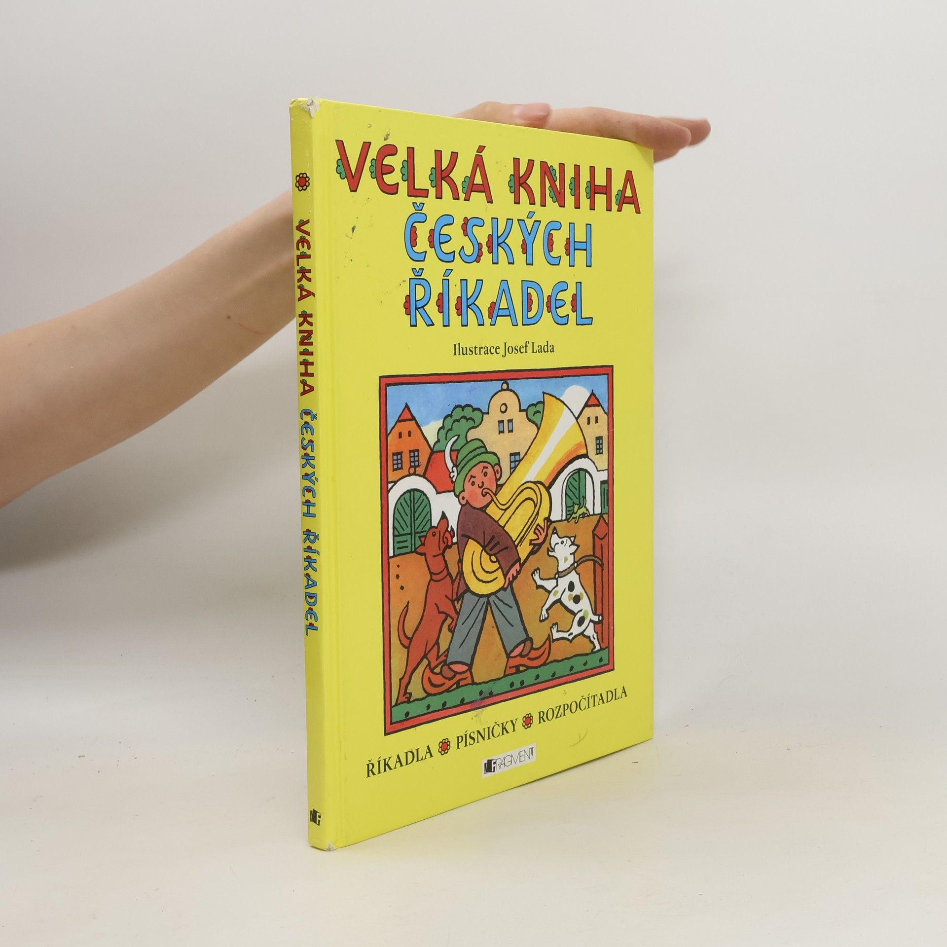 Josef Lada Velká kniha českých říkadel : říkadla, písničky, rozpočítadla