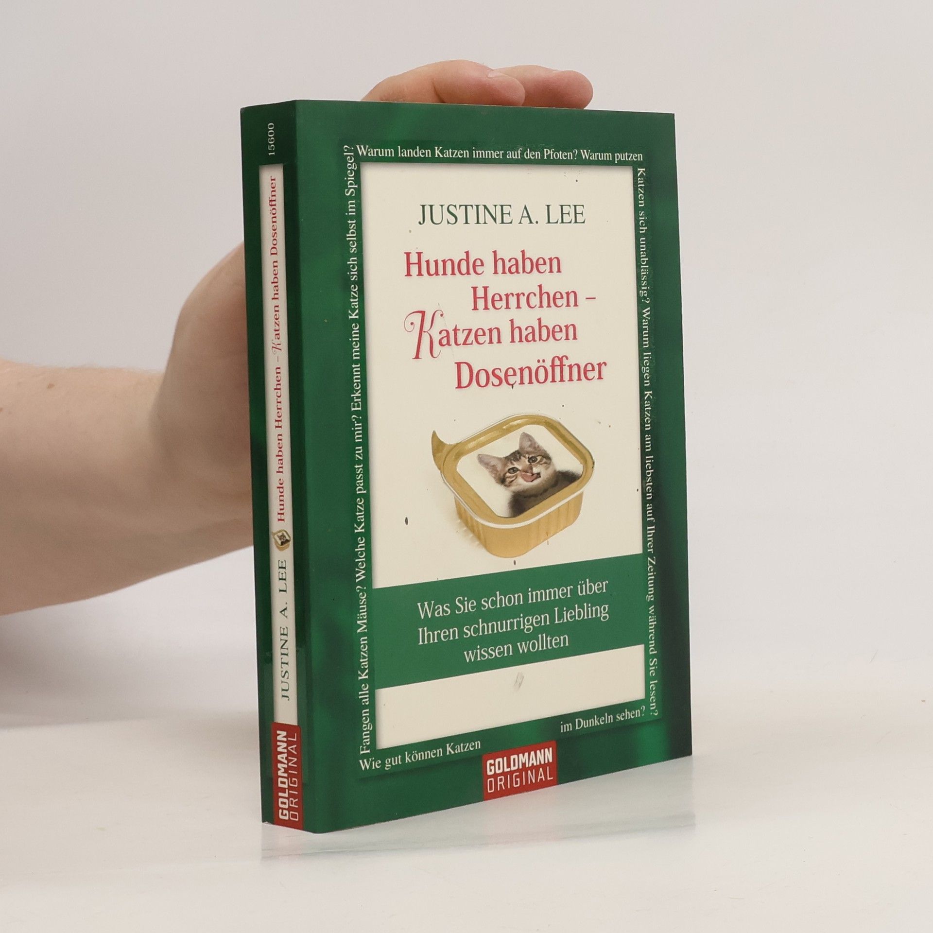 Justine A. Lee Hunde haben Herrchen - Katzen haben Dosenöffner