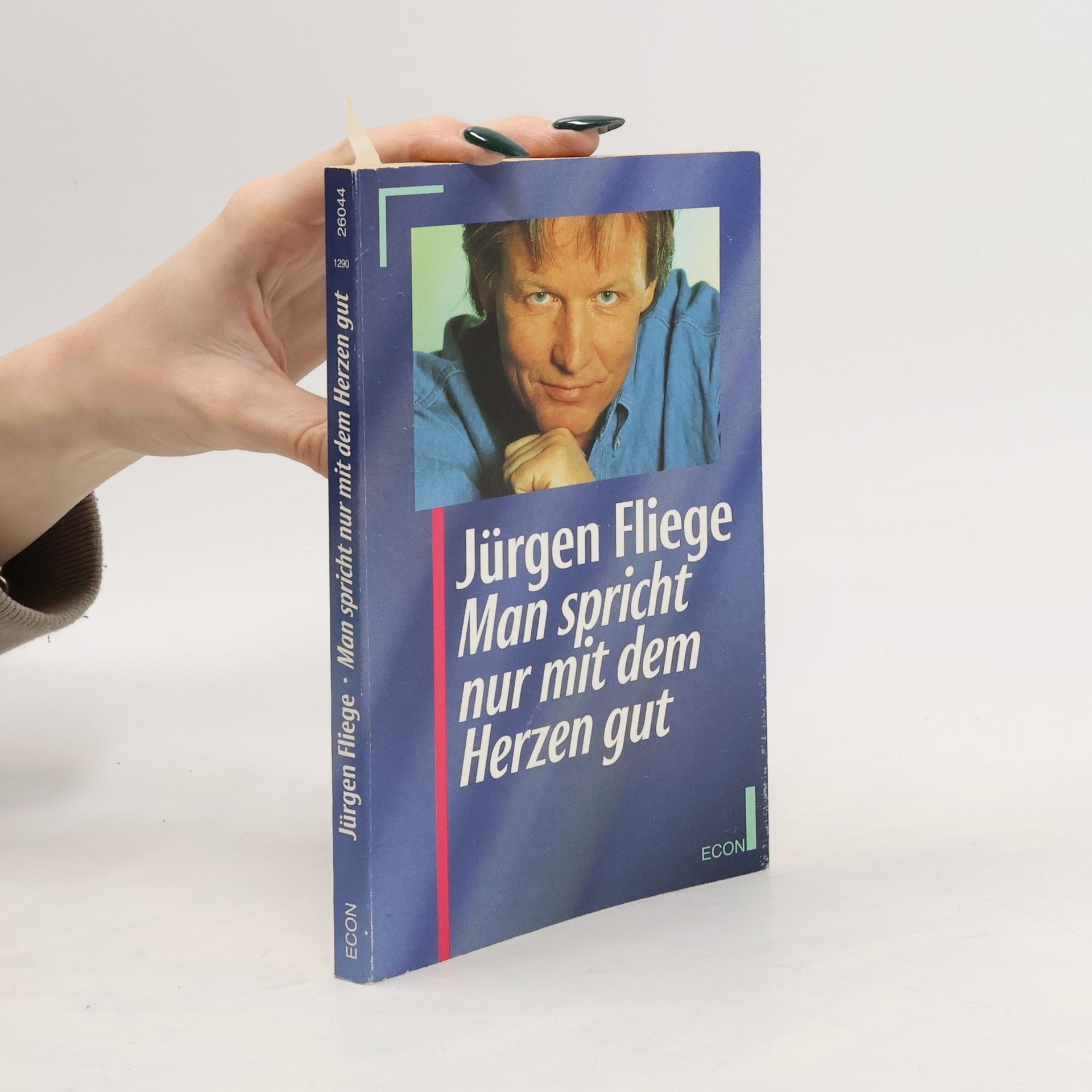 Jürgen Fliege Man spricht nur mit dem Herzen gut