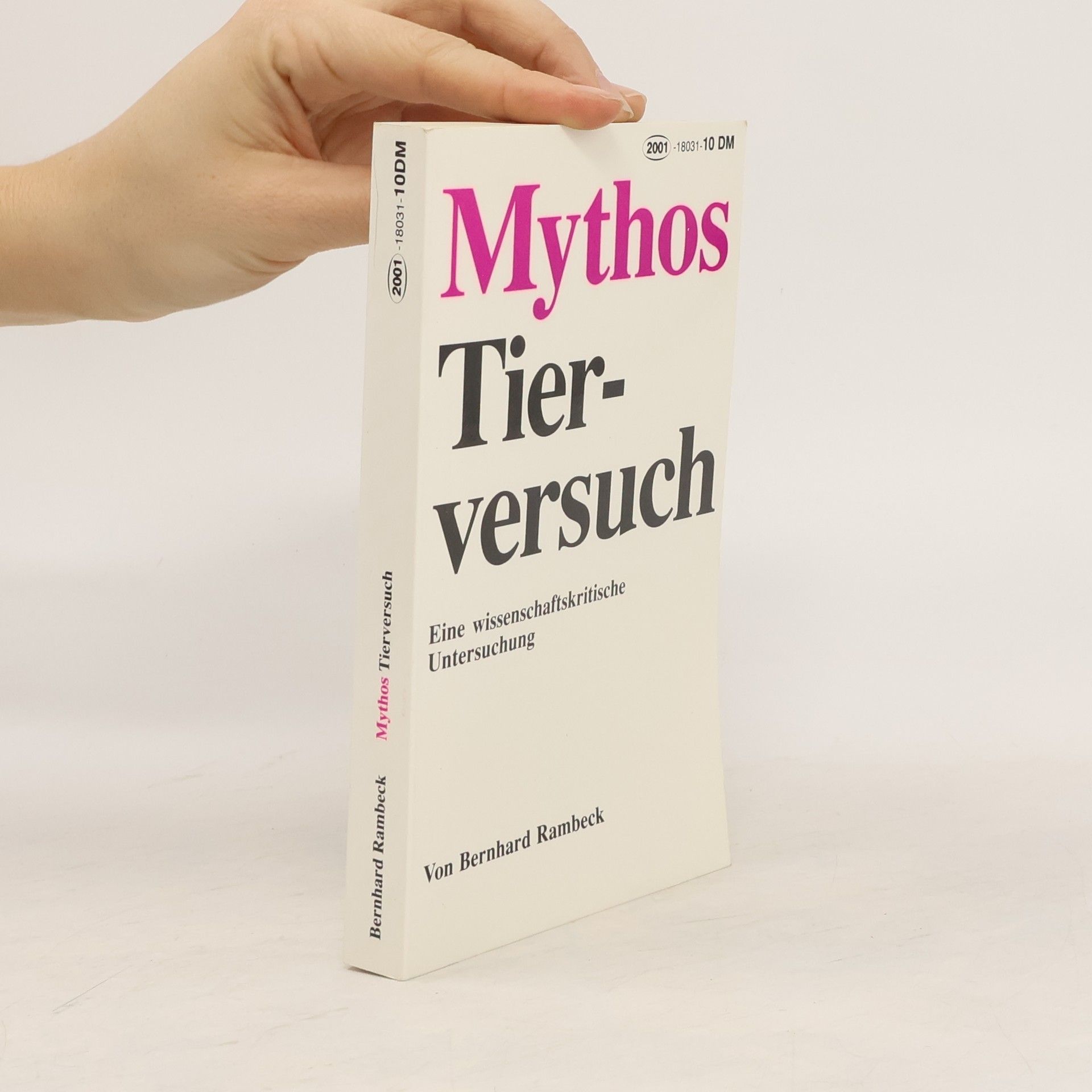 Bernhard Rambeck Mythos Tierversuch