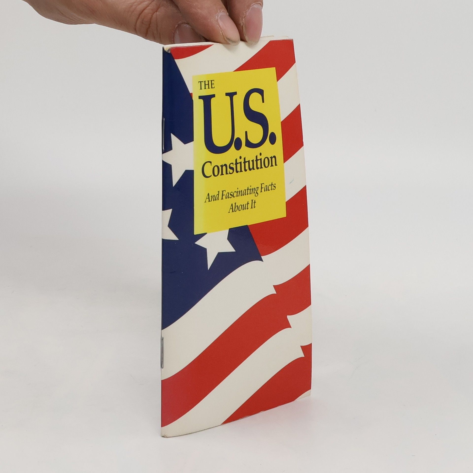 Robert F. Tedeschi The U.S. Constitution and Fascinating Facts about it