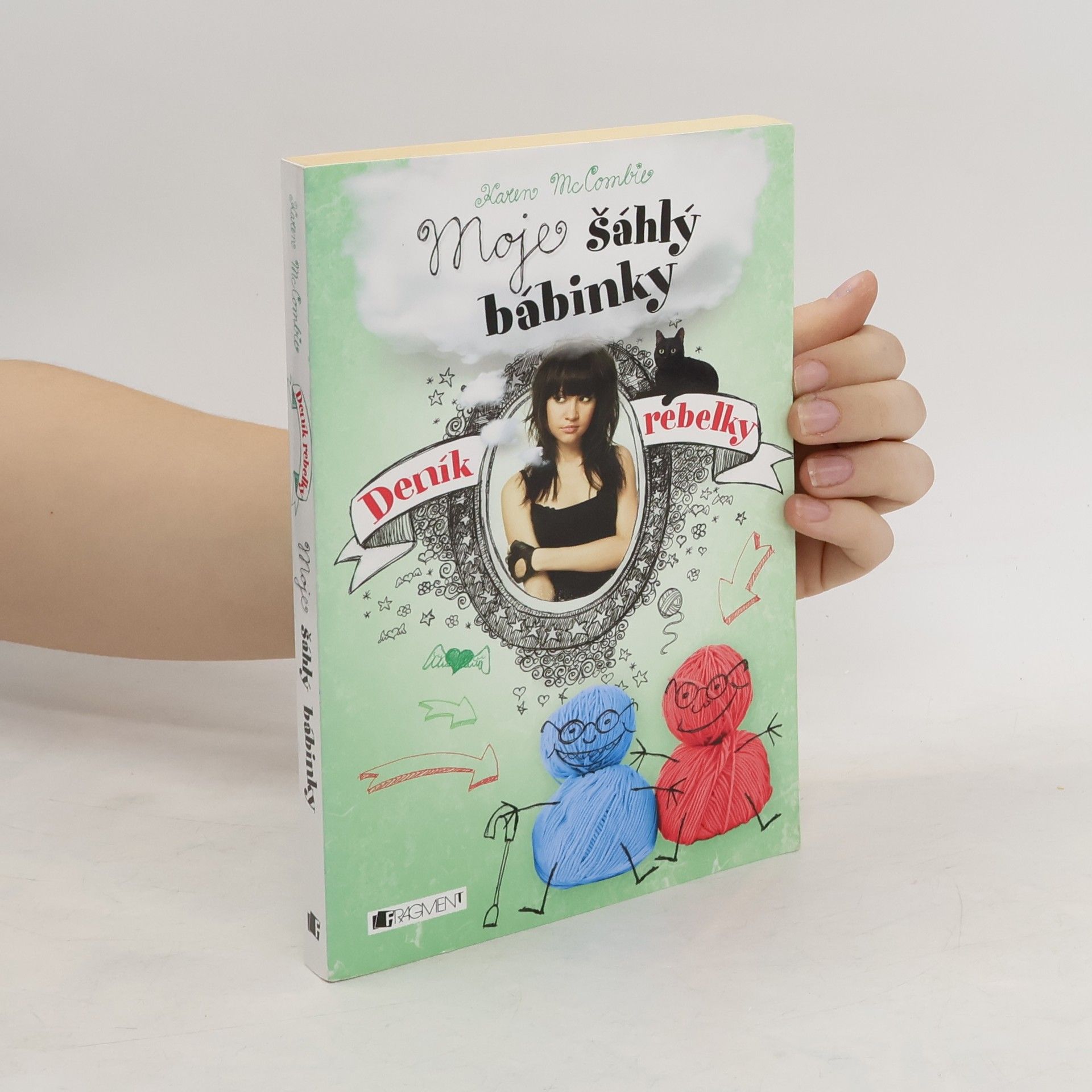 Karen McCombie Deník rebelky. Moje šáhlý bábinky