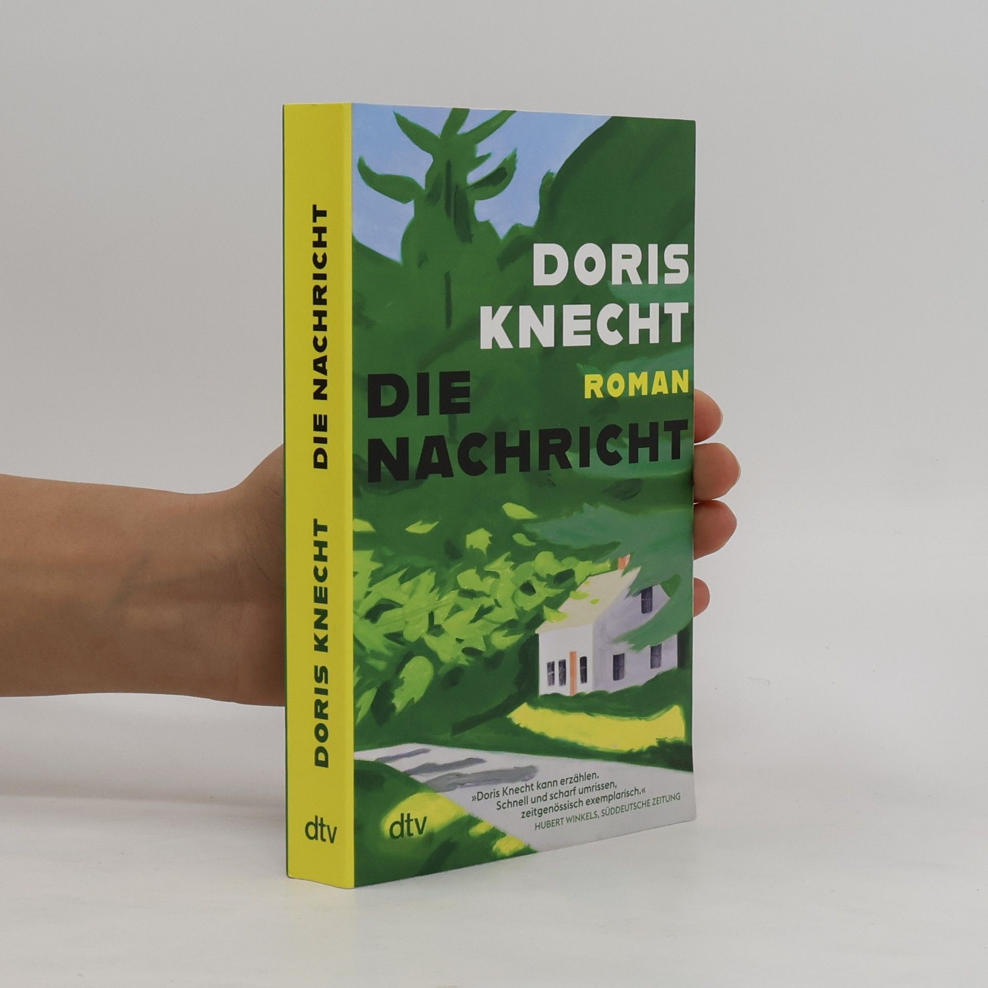 Doris Knecht Die Nachricht