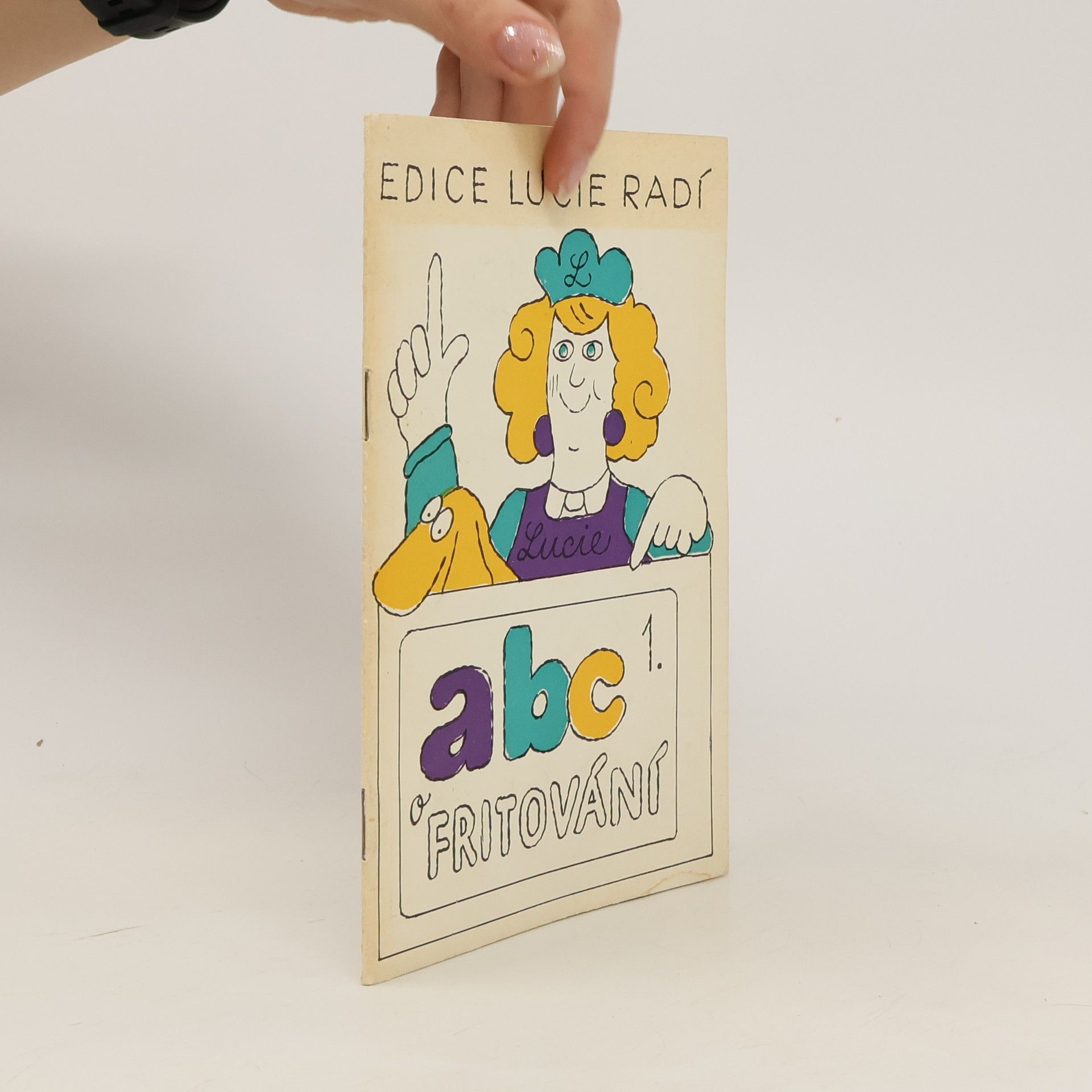 Ludmila Štotová ABC o fritování