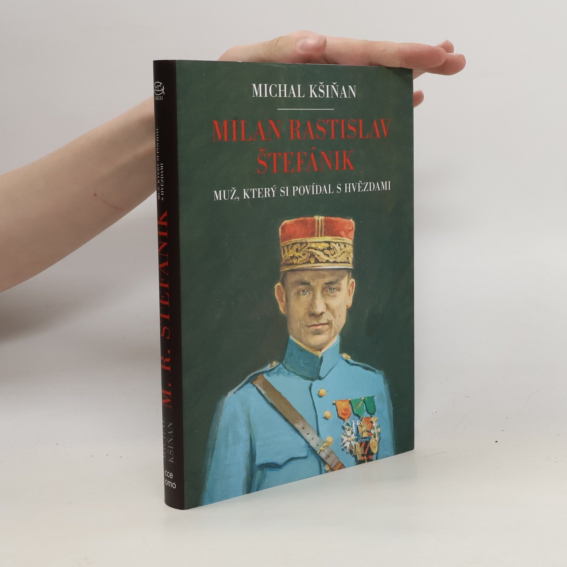 Michal Kšiňan Milan Rastislav Štefánik: Muž, který si povídal s hvězdami