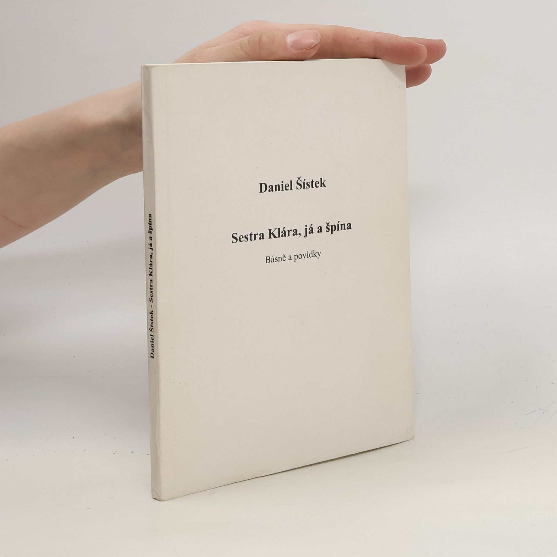 Daniel Šístek Sestra Klára, já a špína