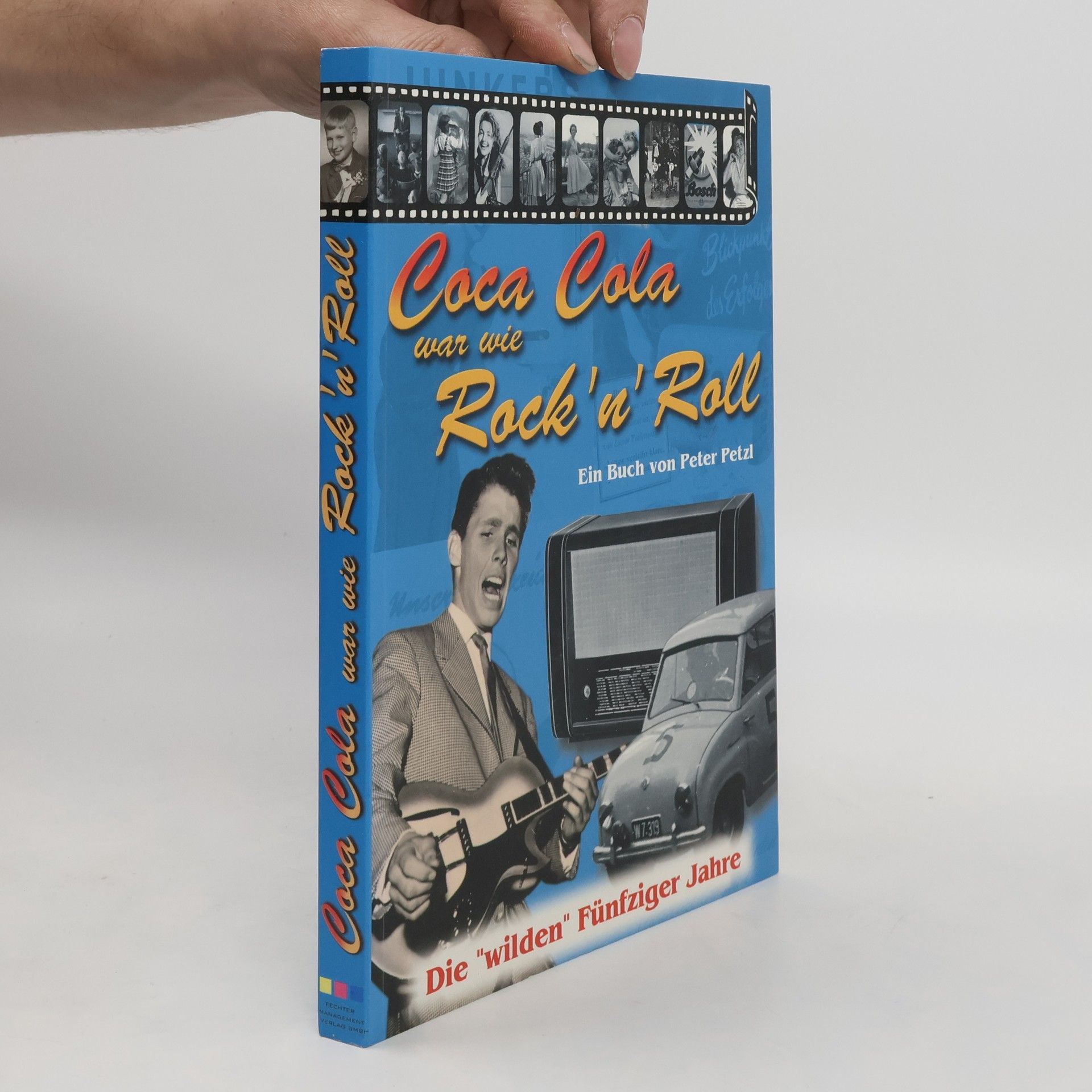 Peter Petzl Coca Cola war wie Rock 'n' Roll