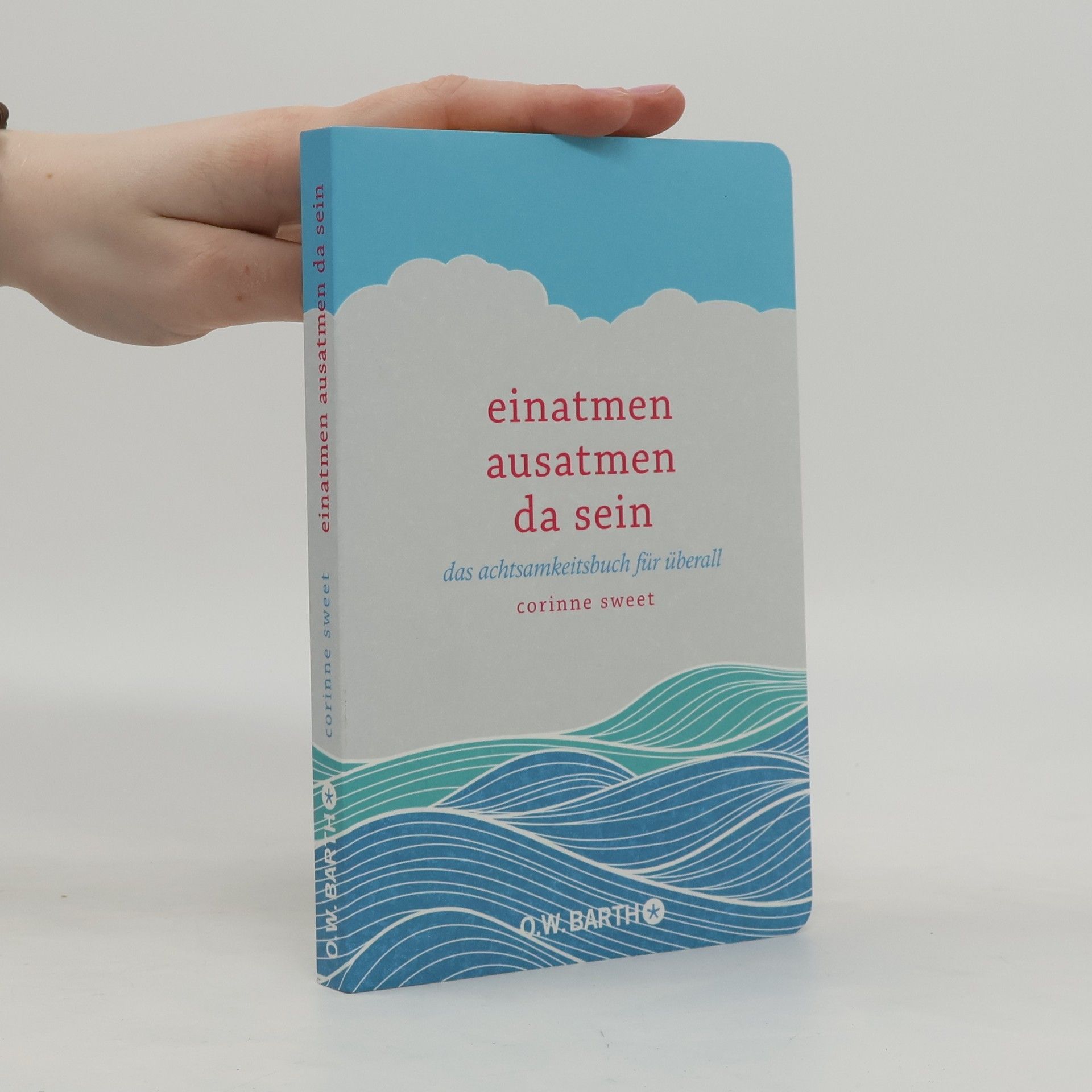 Corinne Sweet Einatmen, ausatmen, da sein