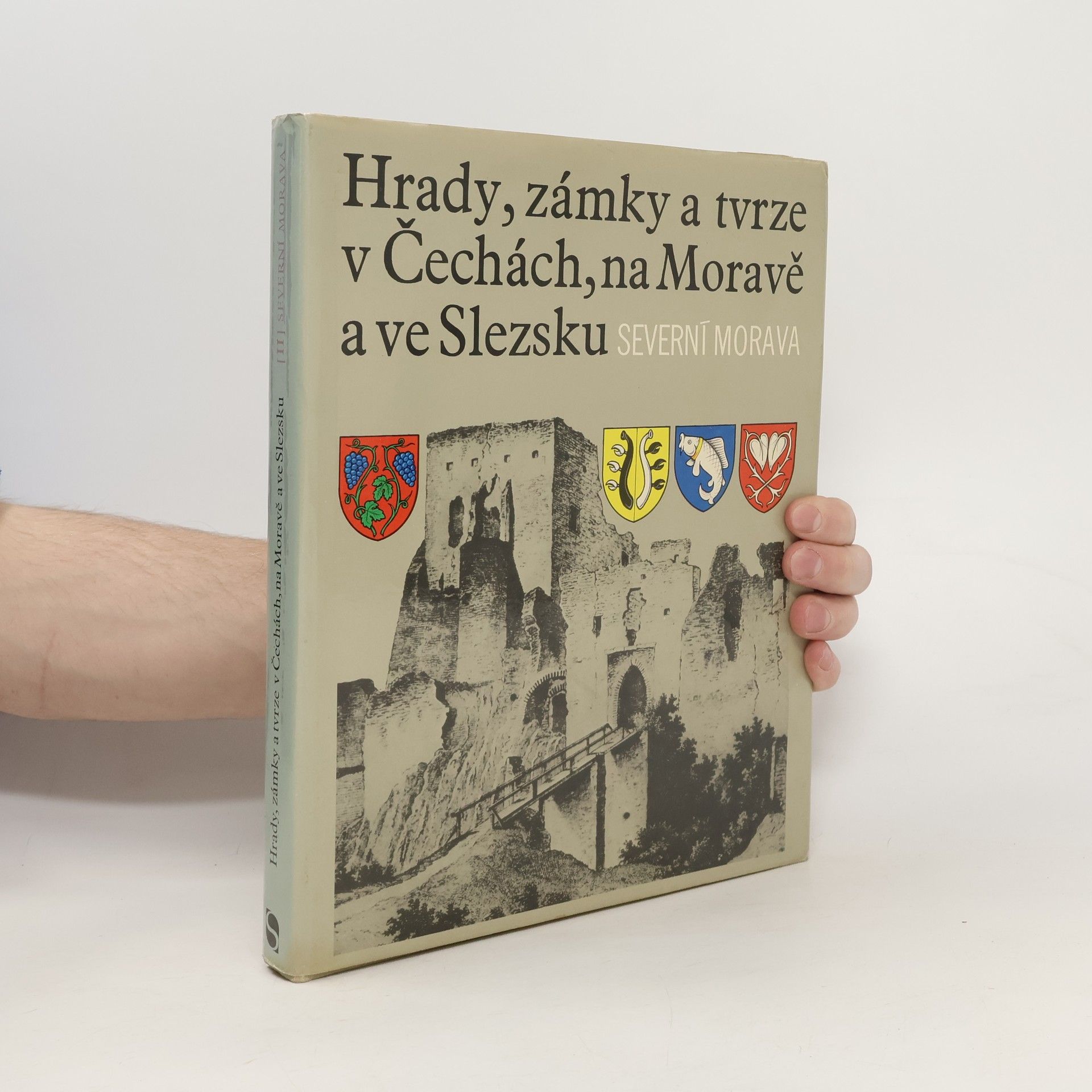 kolektiv Hrady, zámky a tvrze v Čechách, na Moravě a ve Slezsku II. Severní Morava