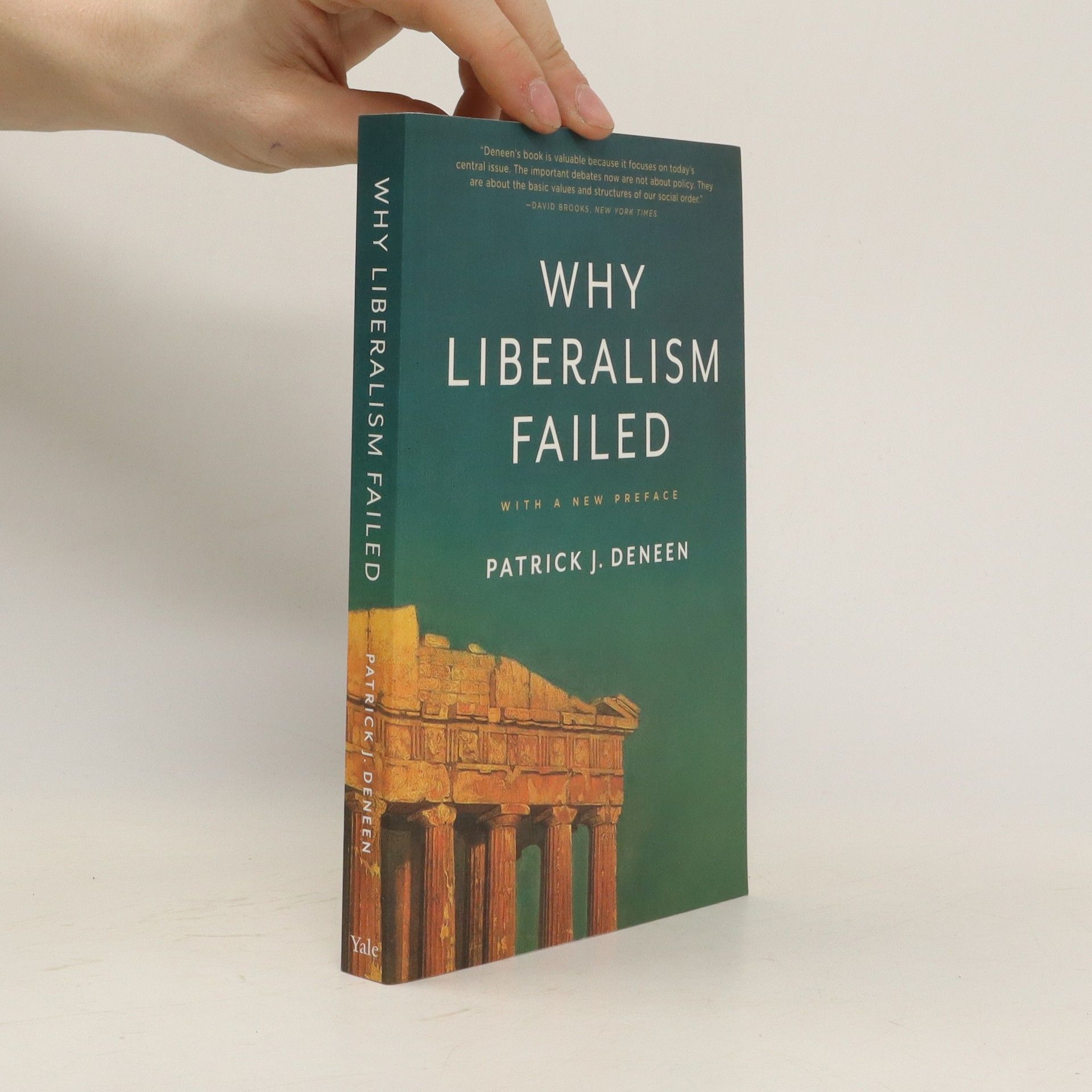 Patrick J. Deneen Why liberalism failed