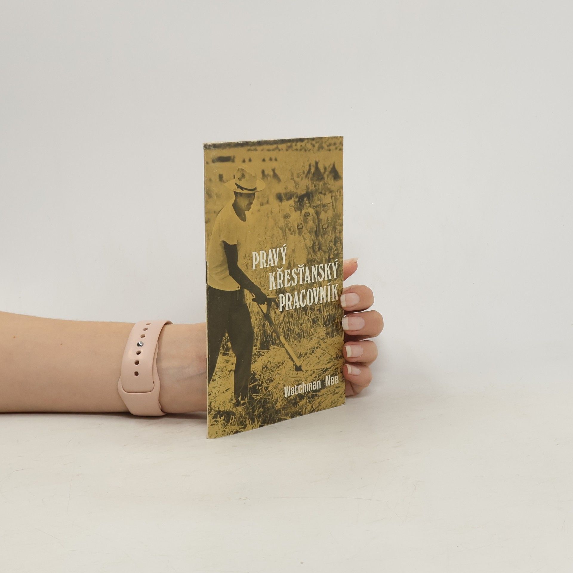 Watchman Nee Pravý křesťanský pracovník