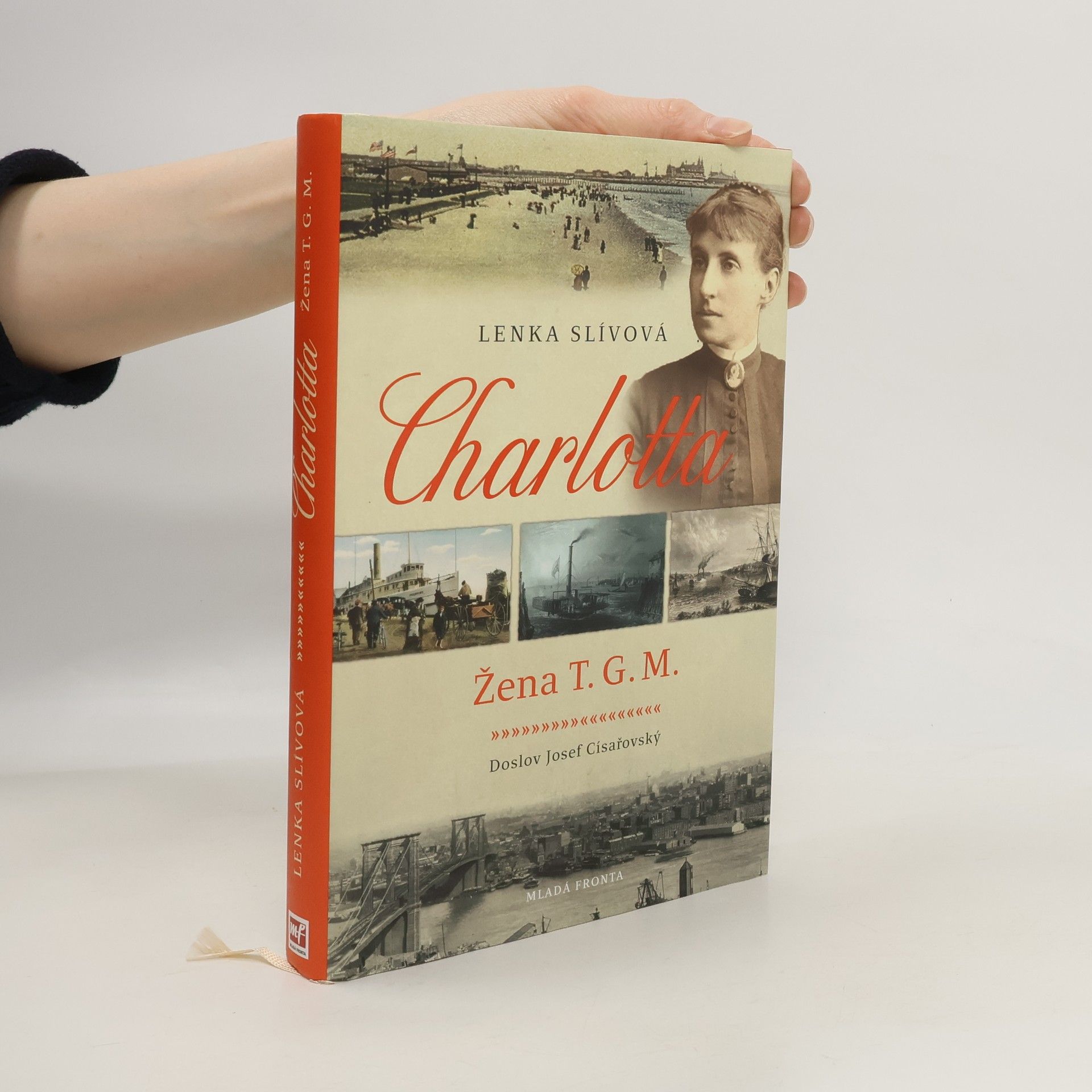 Lenka Slívová Charlotta. Žena T.G.M.