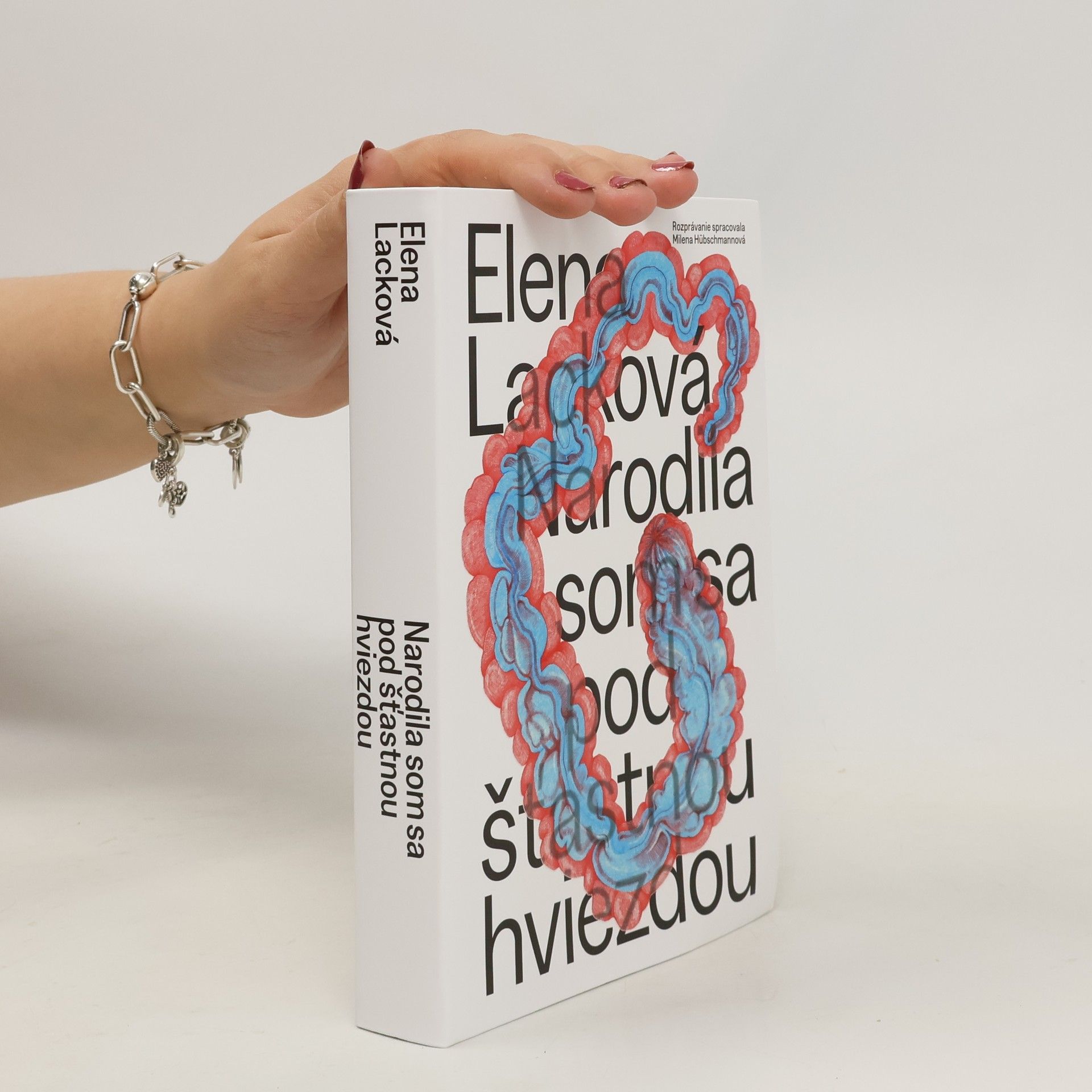 Elena Lacková Narodila som sa pod šťastnou hviezdou