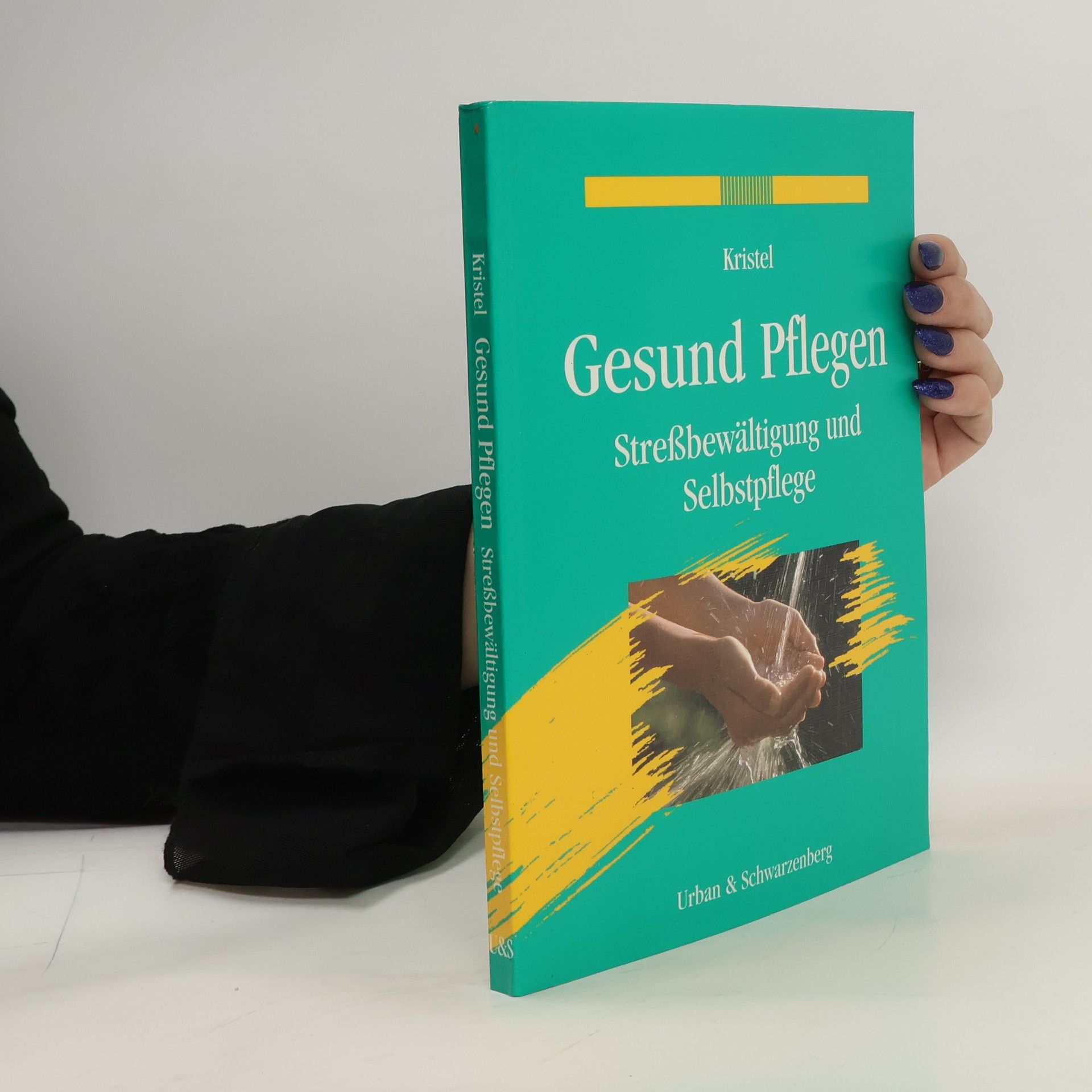 Karl Heinz Kristel Gesund pflegen