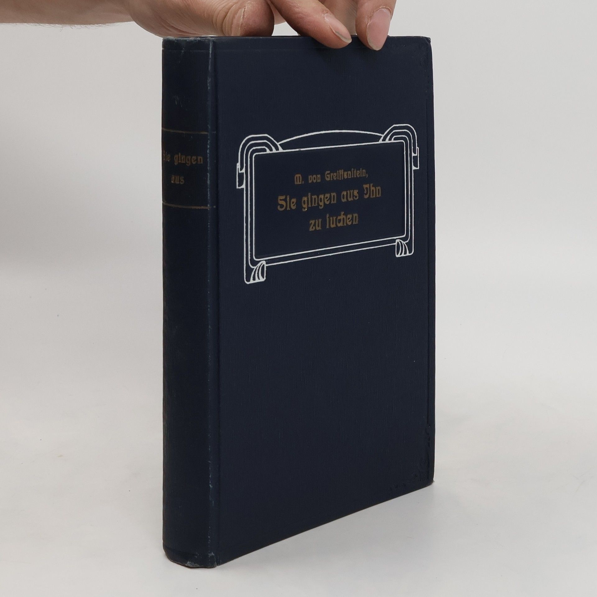 M. v. Greissenstein Sie gingen aus, Ihn zu suchen