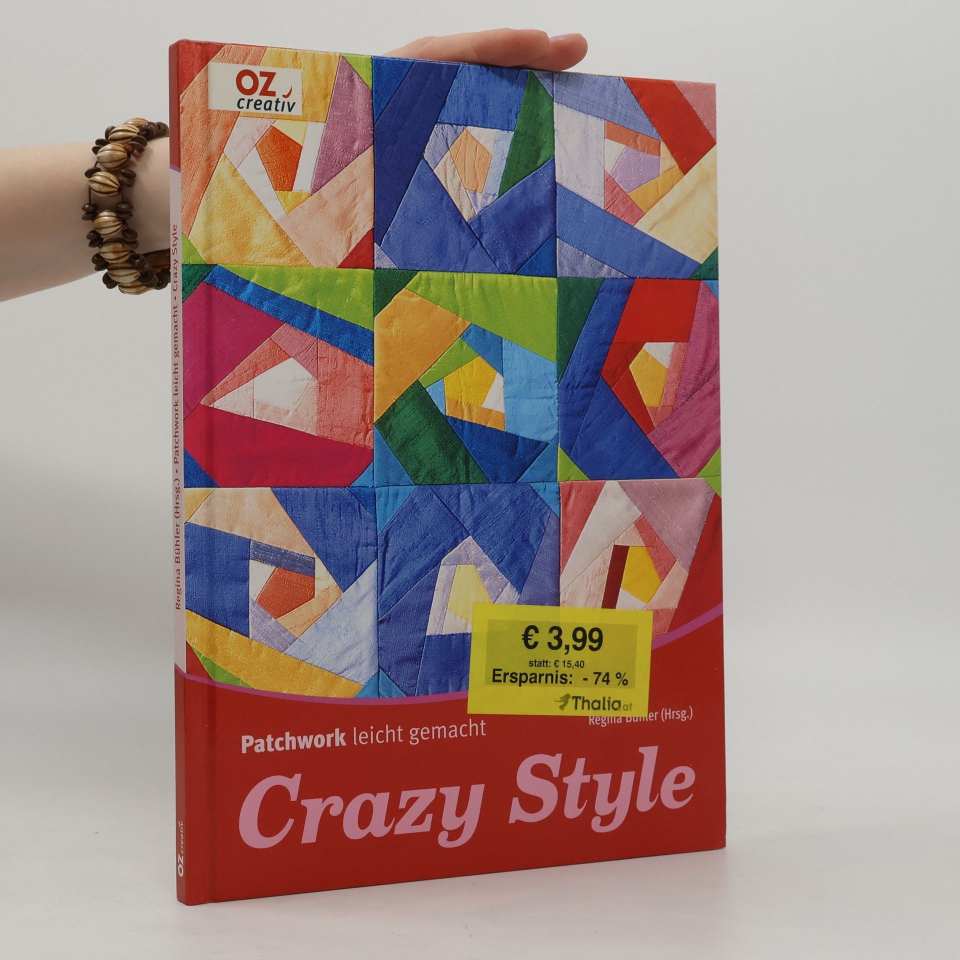 Regina Bühler Patchwork leicht gemacht - Crazy style