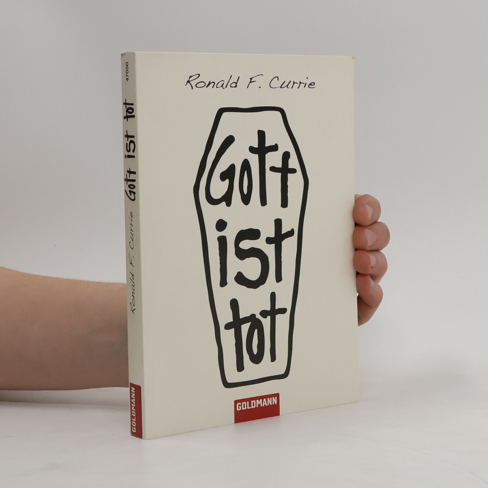 Ronald F. Currie Gott ist tot